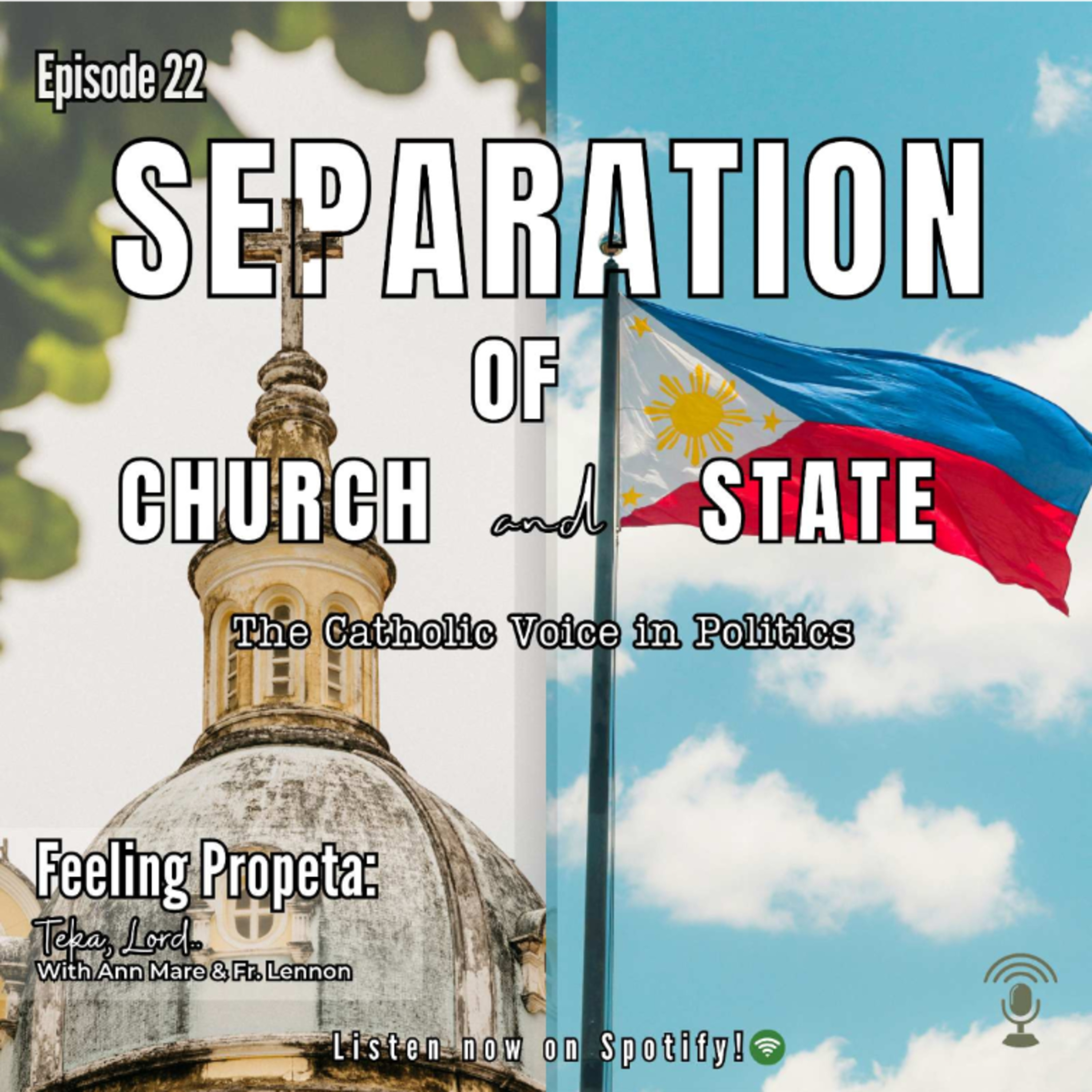 Ep. 22 | Separation of Church and State? The Catholic Voice in Politics episode artwork