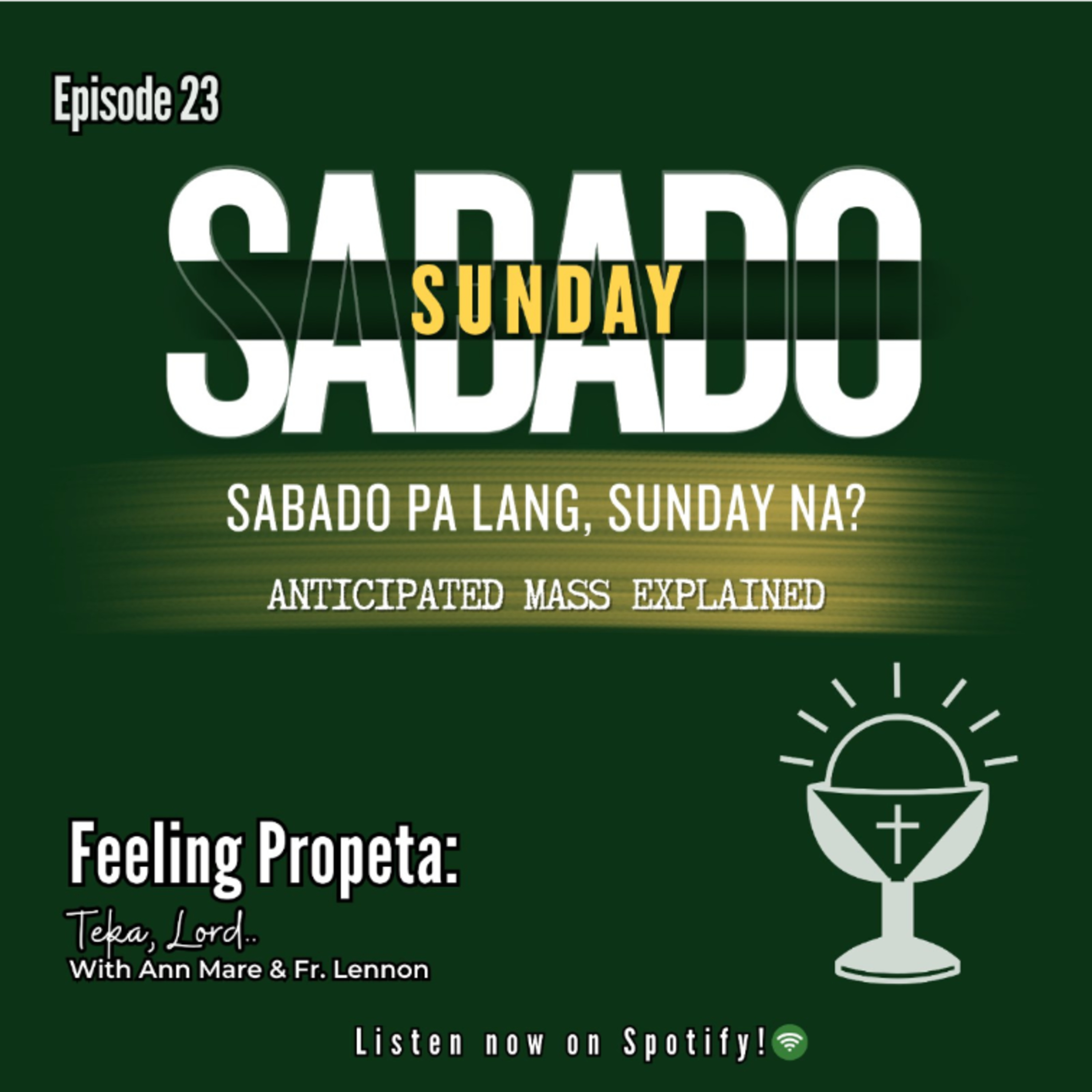 Ep 23 | Sabado pa lang, Sunday na? Anticipated Mass Explained. episode artwork