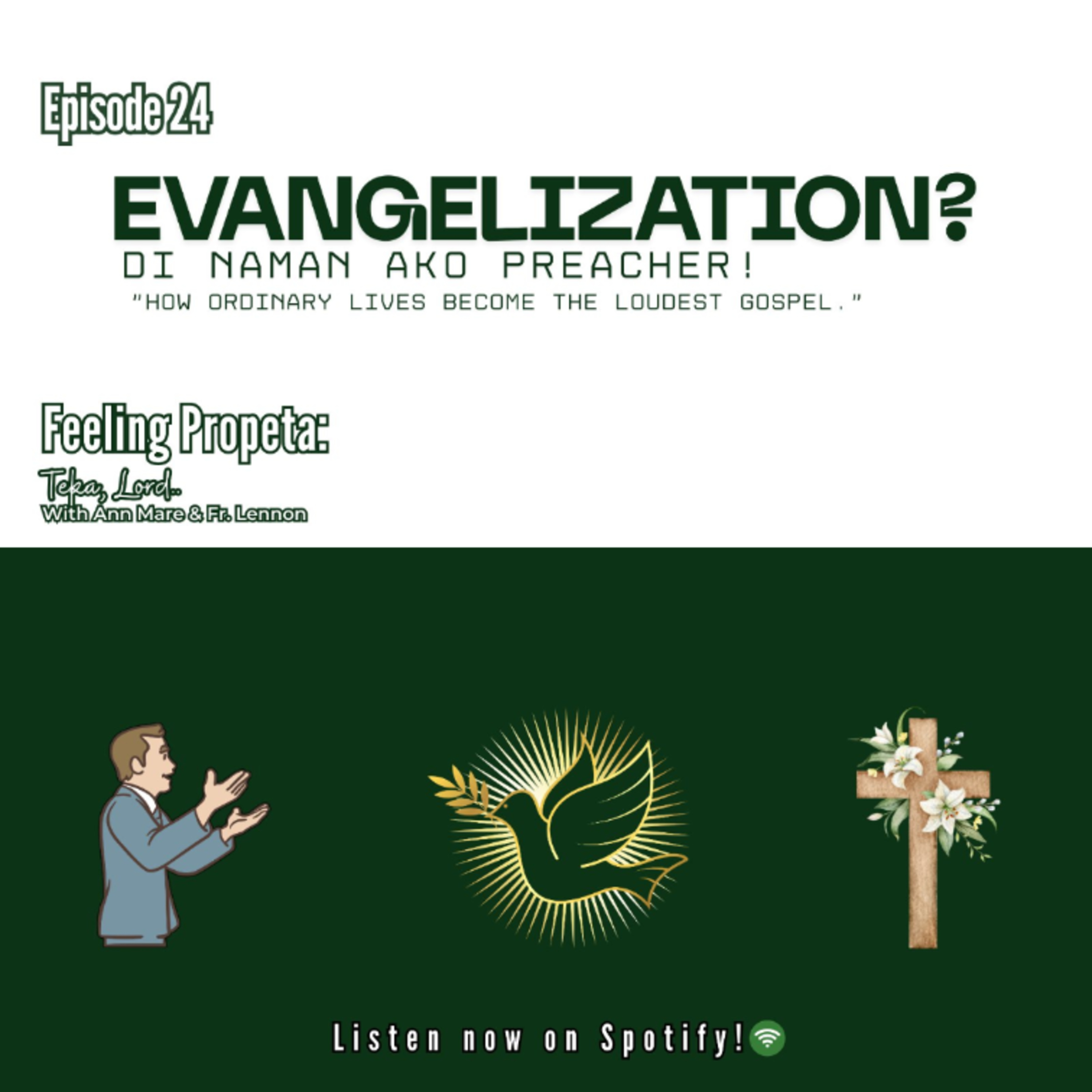 Ep 24 | Evangelization? Eh Di Naman Ako Preacher! episode artwork