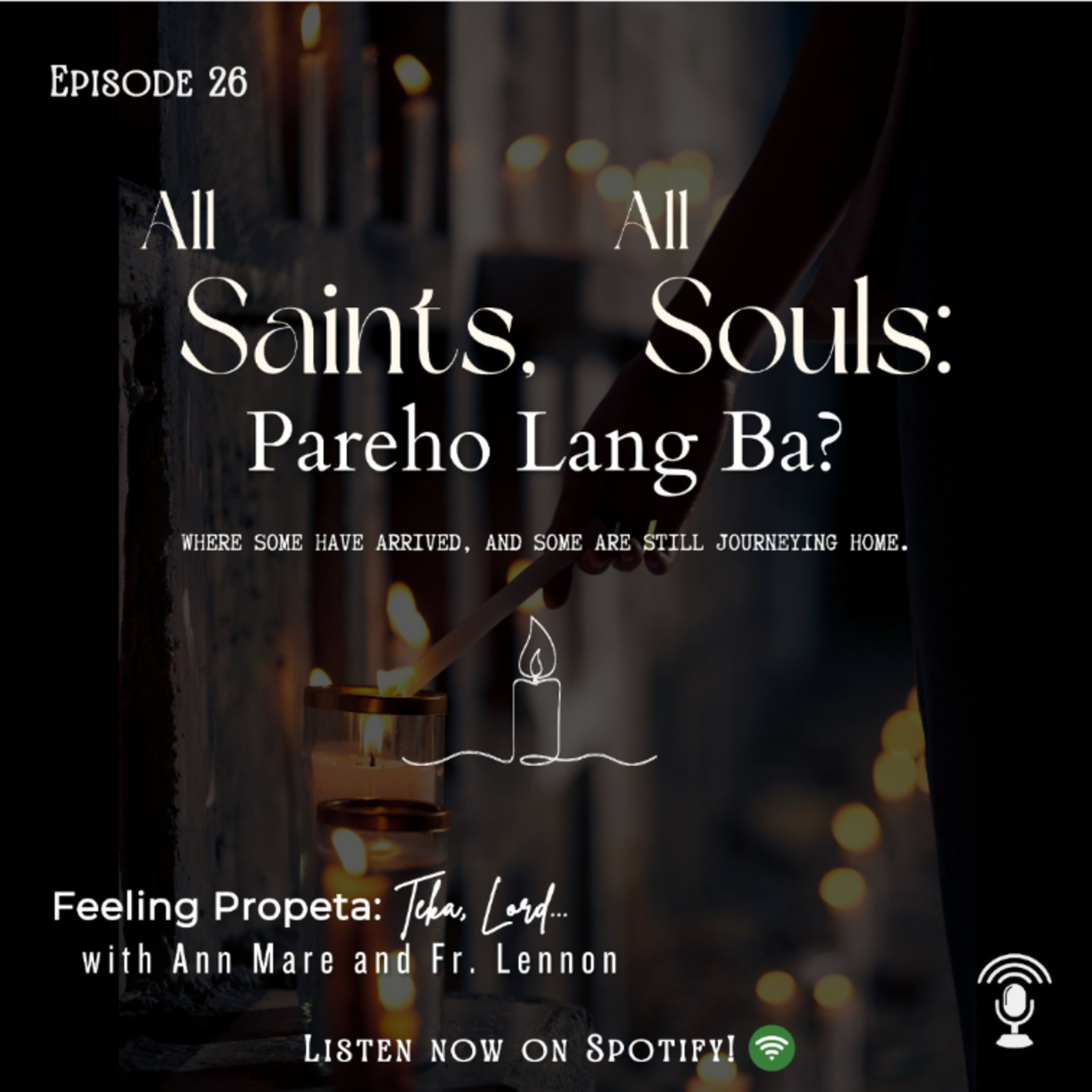 Ep 26 | All Saints, All Souls: Pareho Lang Ba? episode artwork