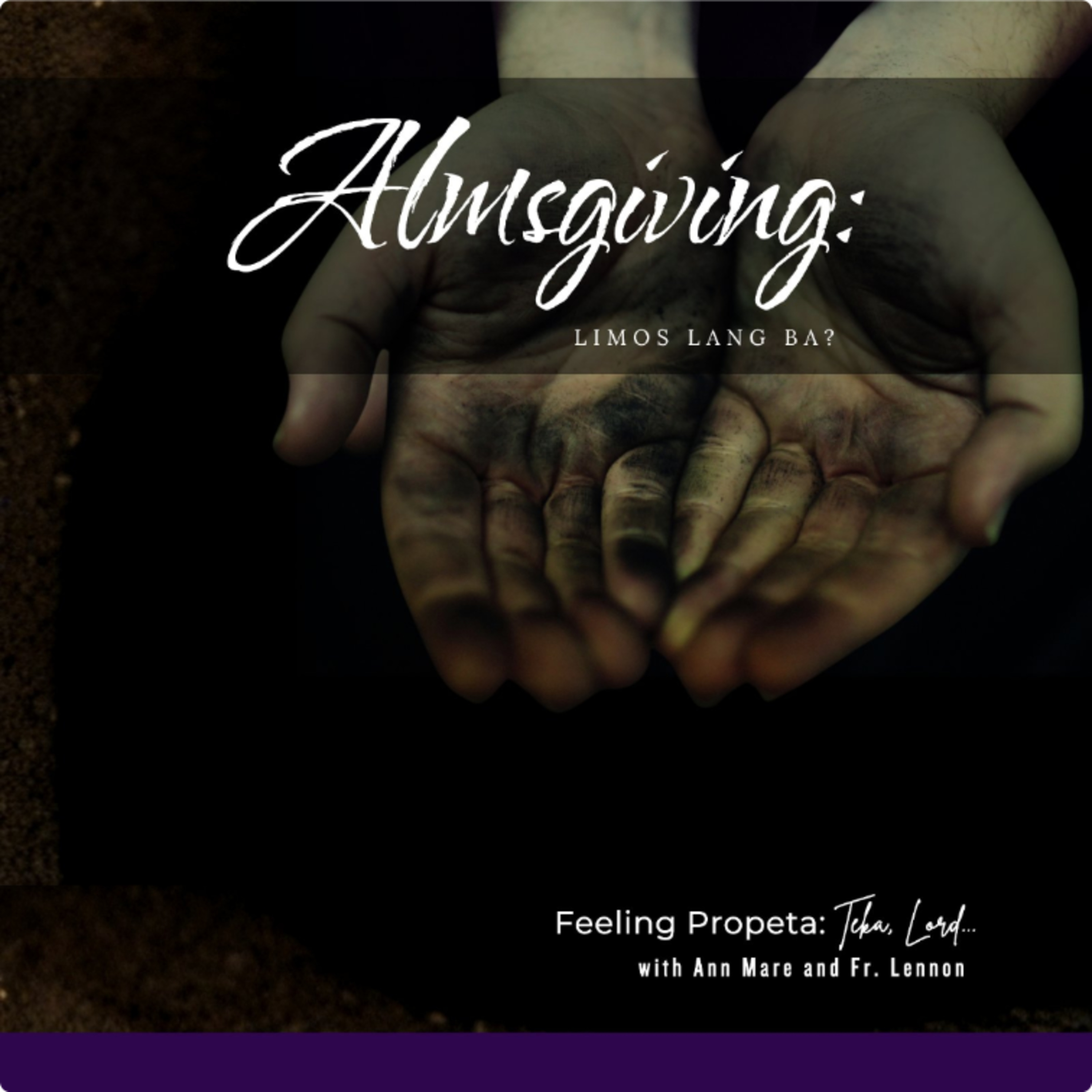 Ep 38 | Almsgiving: Limos Lang Ba? episode artwork