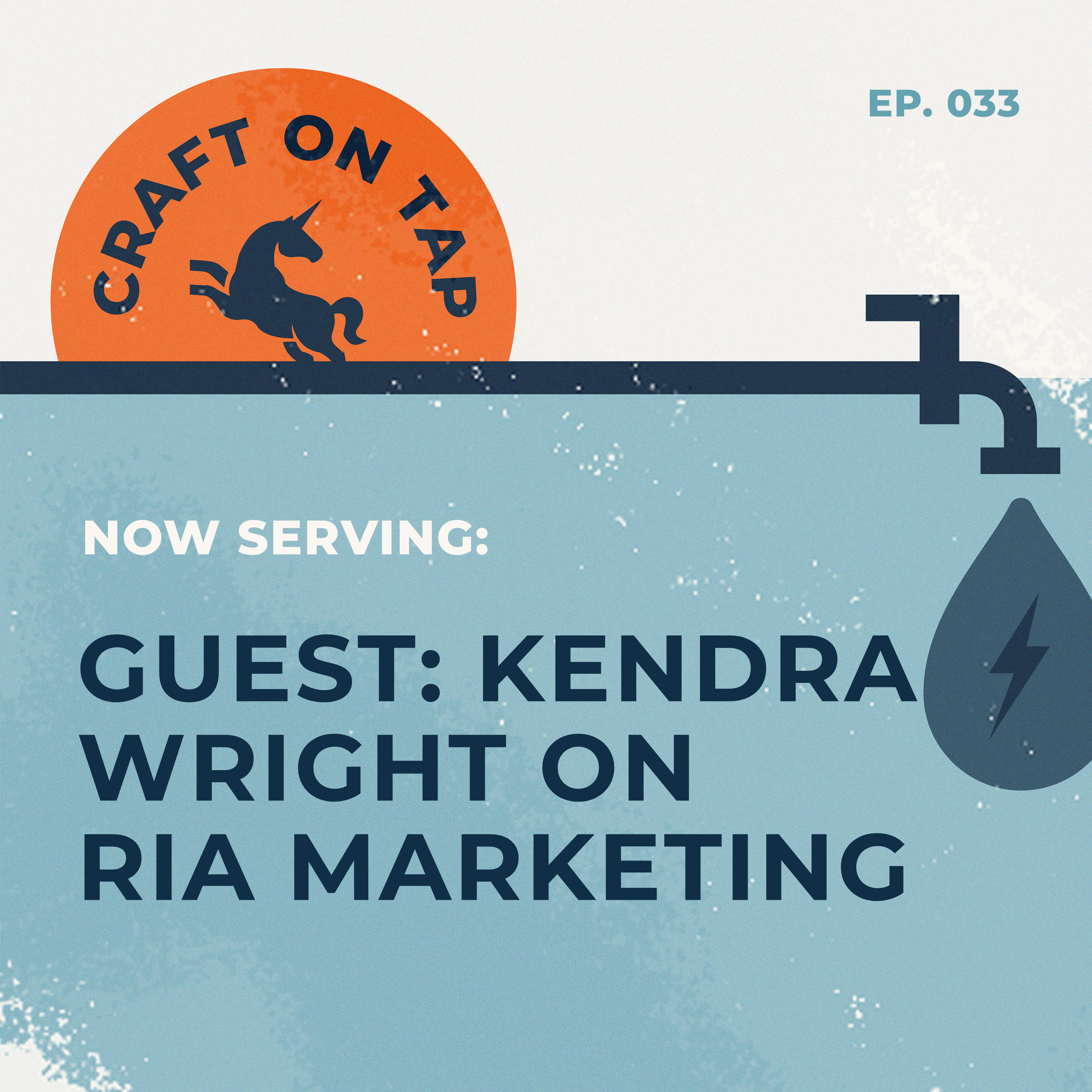 Guest Kendra Wright: What’s working in financial advisor marketing | Ep 33