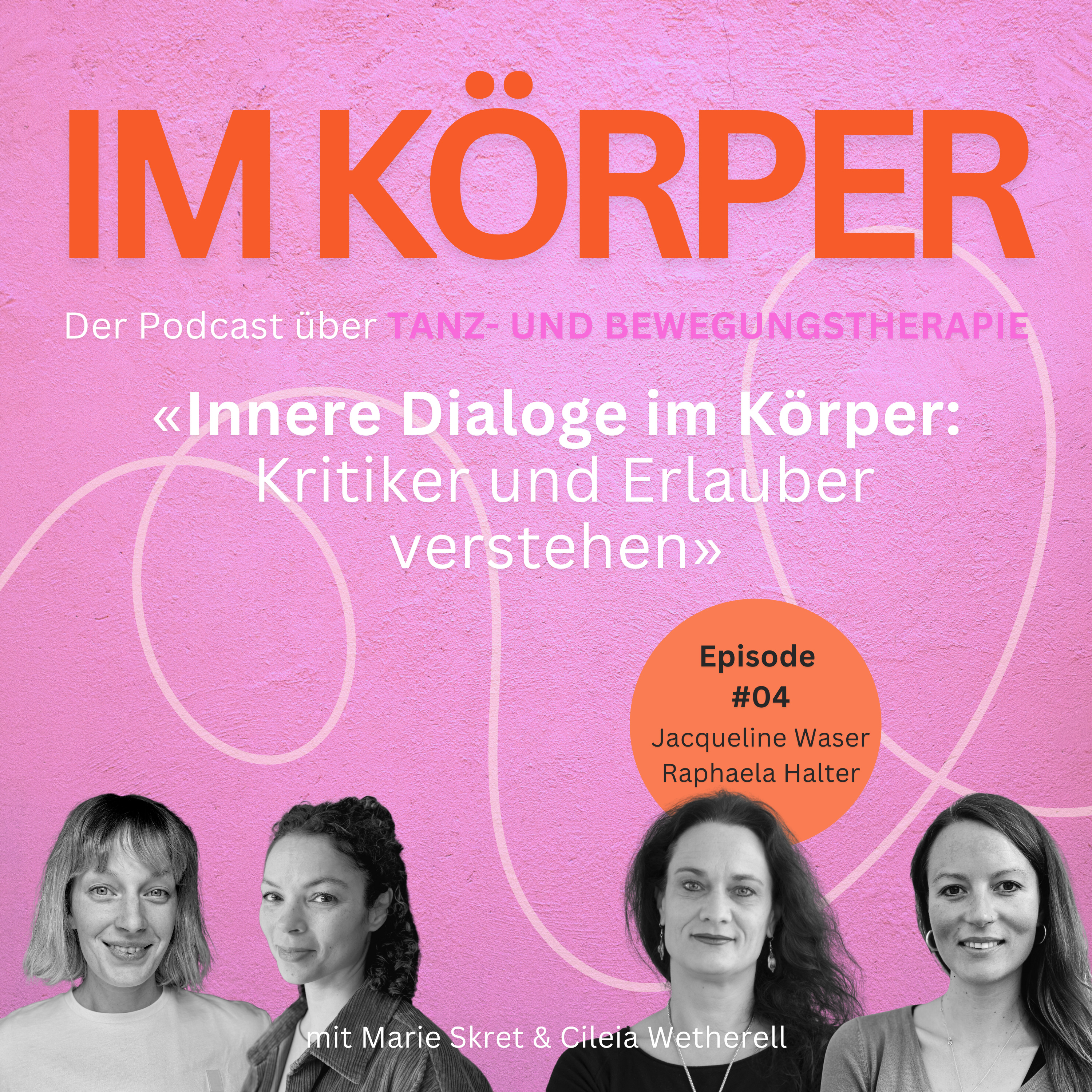 S01 E04: Innere Dialoge im Körper: Kritiker und Erlauber verstehen — mit Jacqueline Waser & Raphaela Halter  episode artwork