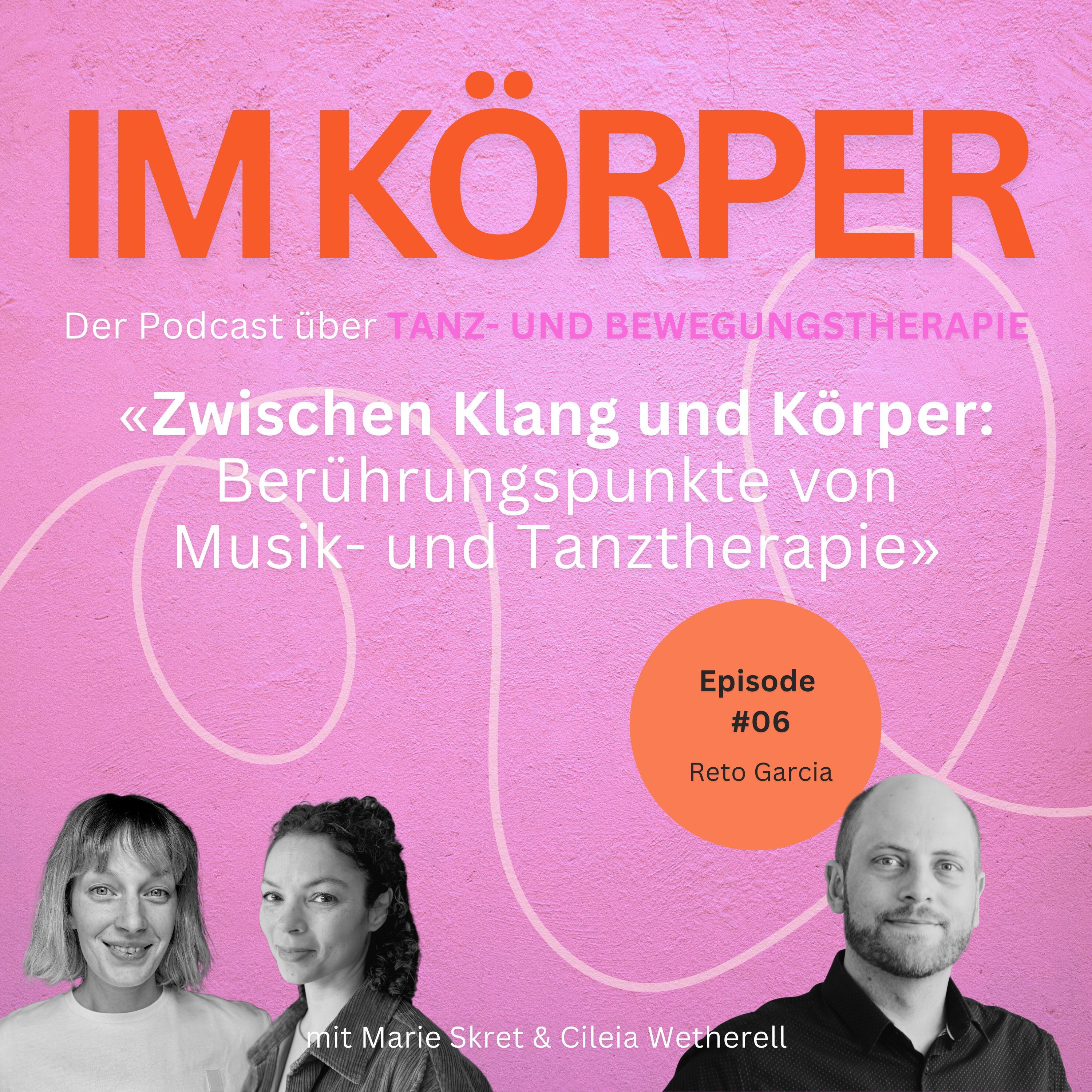 S01 E06: Zwischen Klang und Körper: Berührungspunkte von Musik- und Tanztherapie — mit Reto Garcia. episode artwork