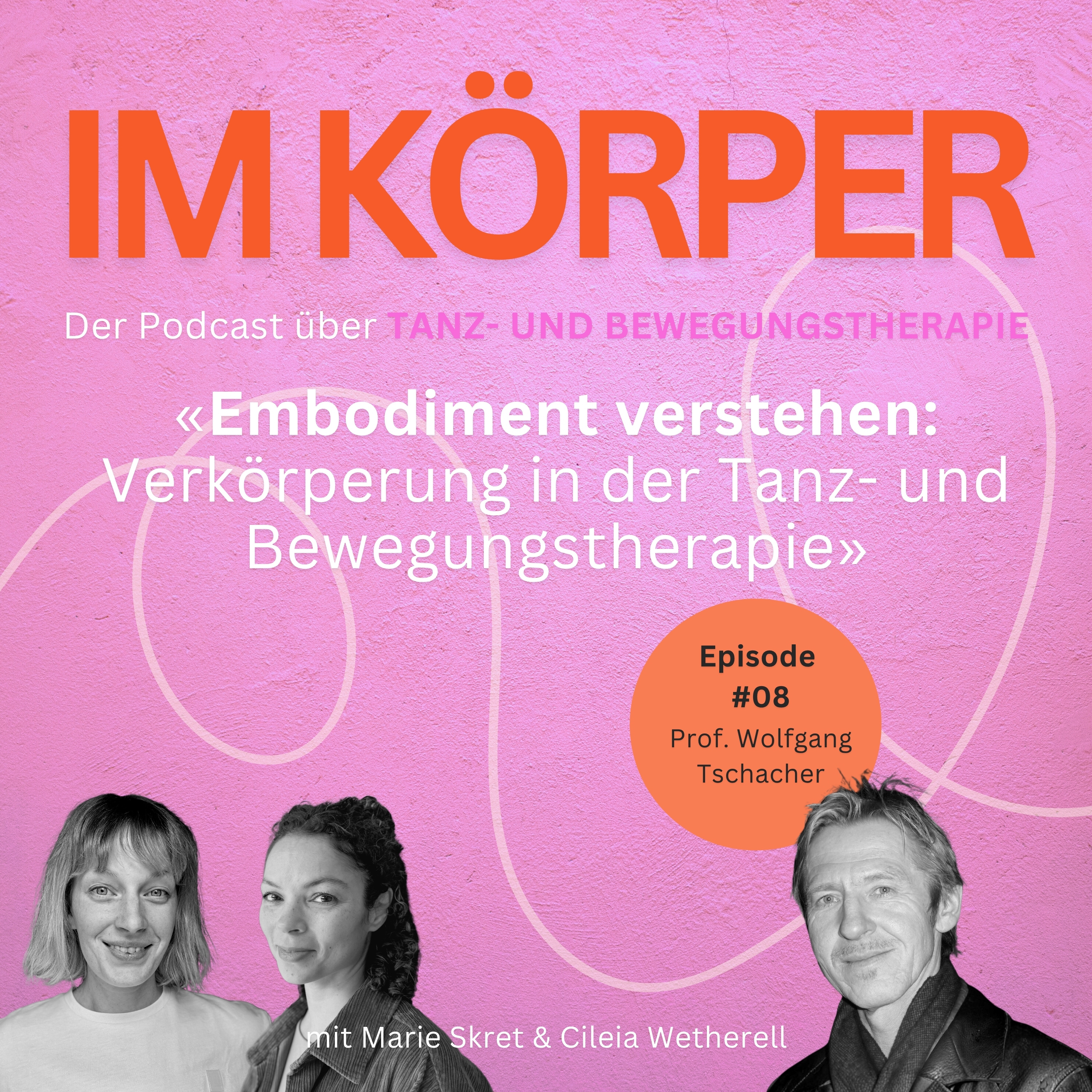 S01 E08: Embodiment verstehen: Verkörperung in der Tanz- und Bewegungstherapie episode artwork