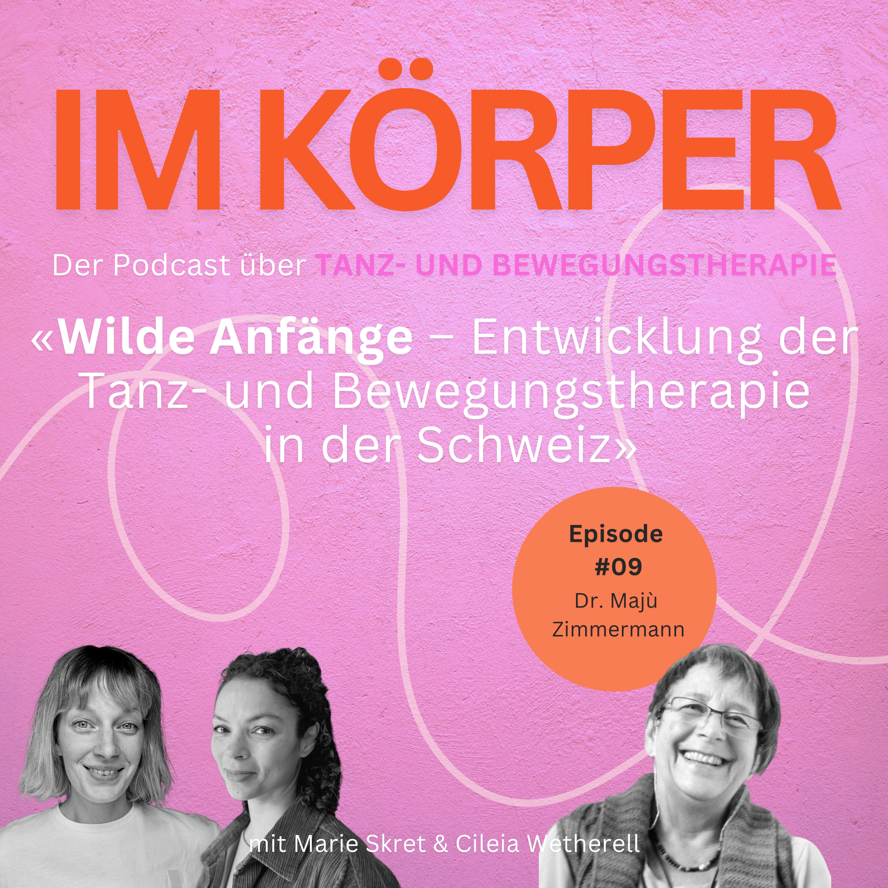S01 E09: Wilde Anfänge – Entwicklung der Tanz- und Bewegungstherapie in der Schweiz episode artwork