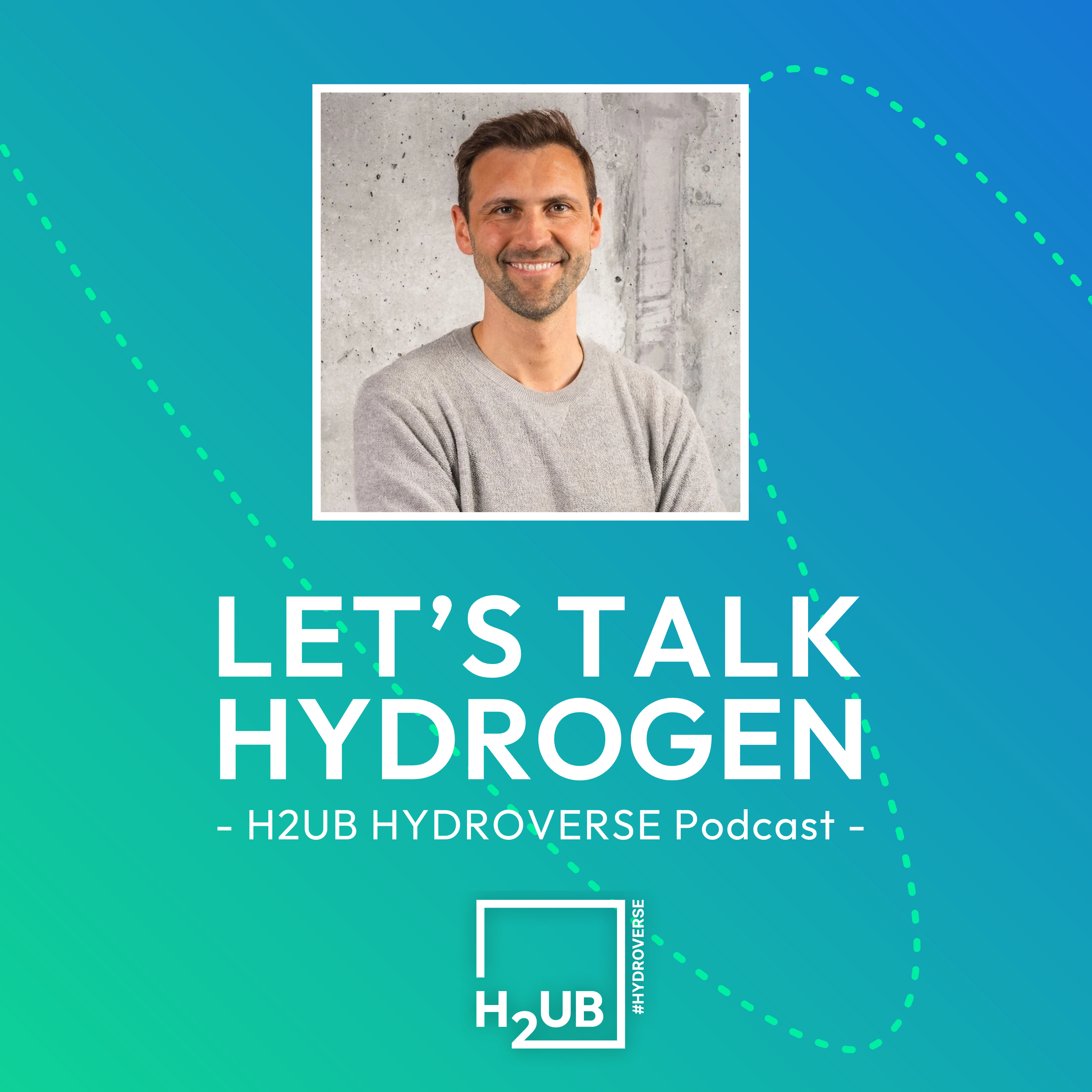 Let’s talk HYDROGEN – H2UB HYDROVERSE Podcast