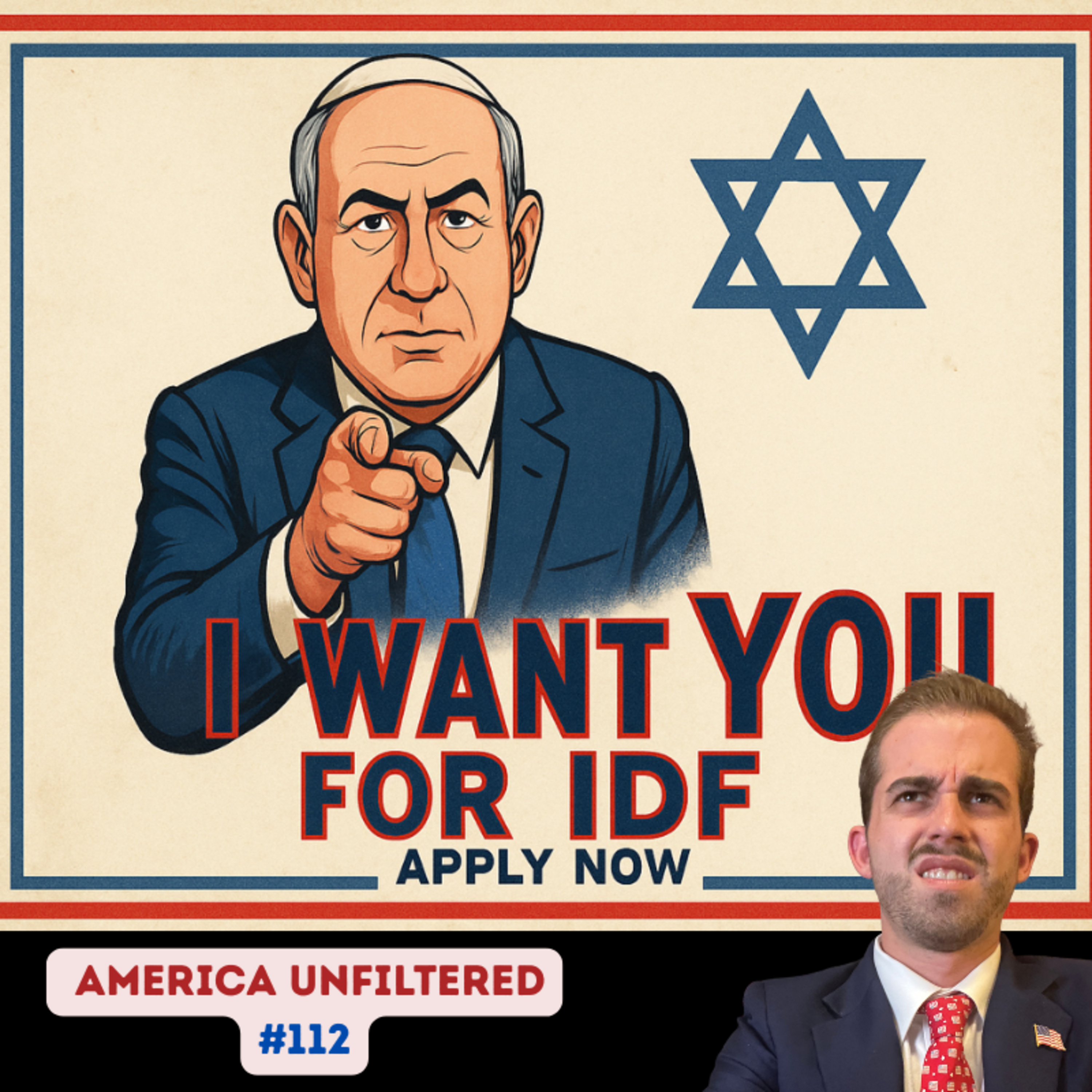 Netanyahu Wants to Draft Americans Into the IDF? | America Unfiltered #112 episode artwork