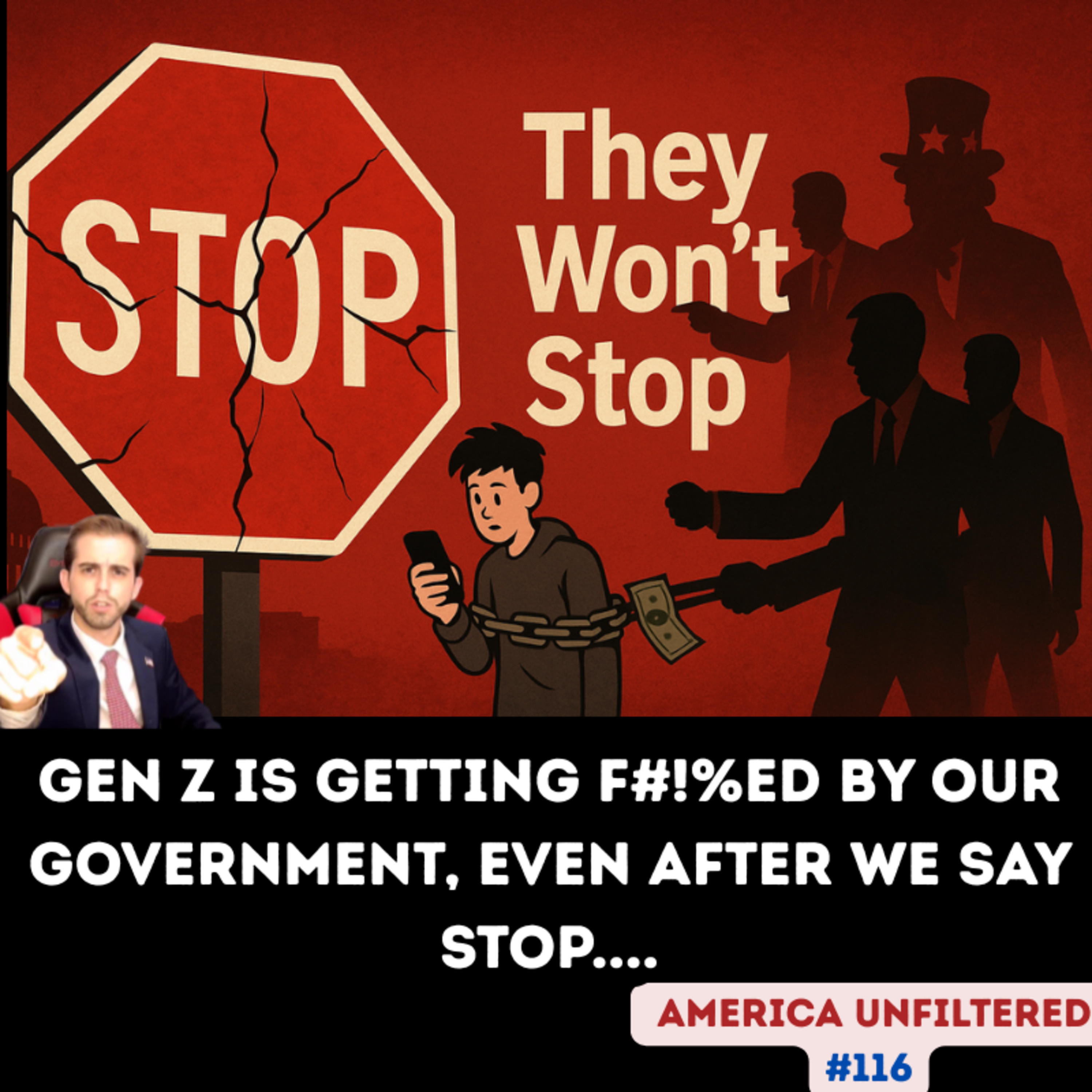 Gen Z is getting violated by our government, even after we say stop... episode artwork