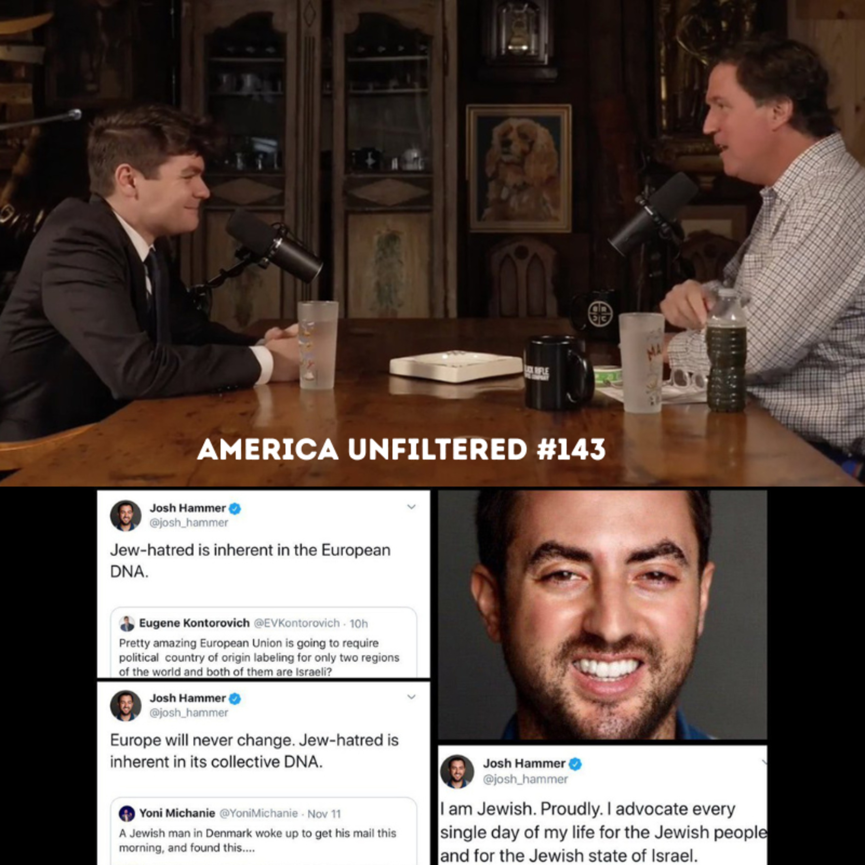 Nick Fuentes and Tucker Carlson vs Josh Hammer | Media Meltdown Exposed | America Unfiltered #143 episode artwork