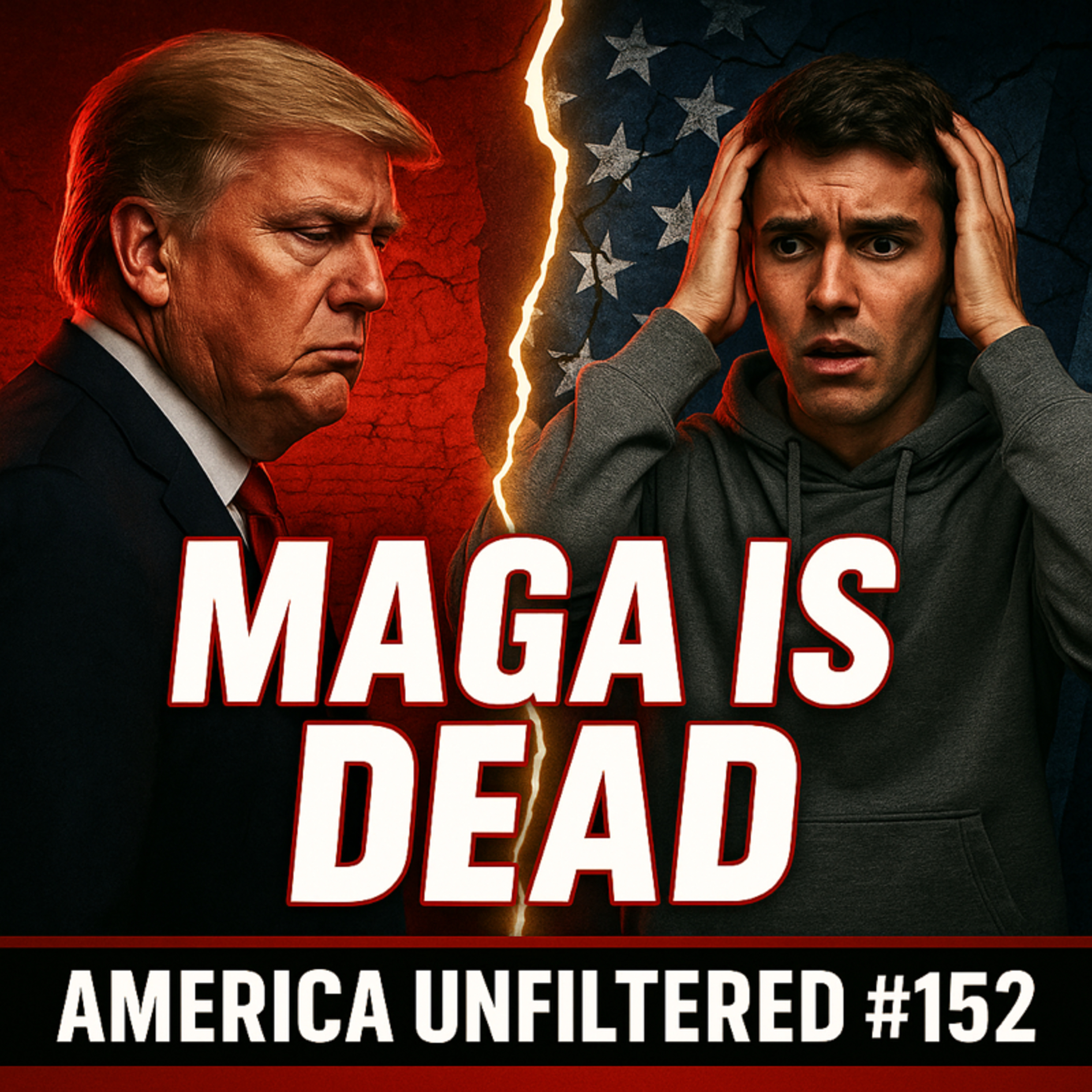 Donald Trump Betrayed His Own Base | MAGA Is DEAD | America Unfiltered #152 episode artwork