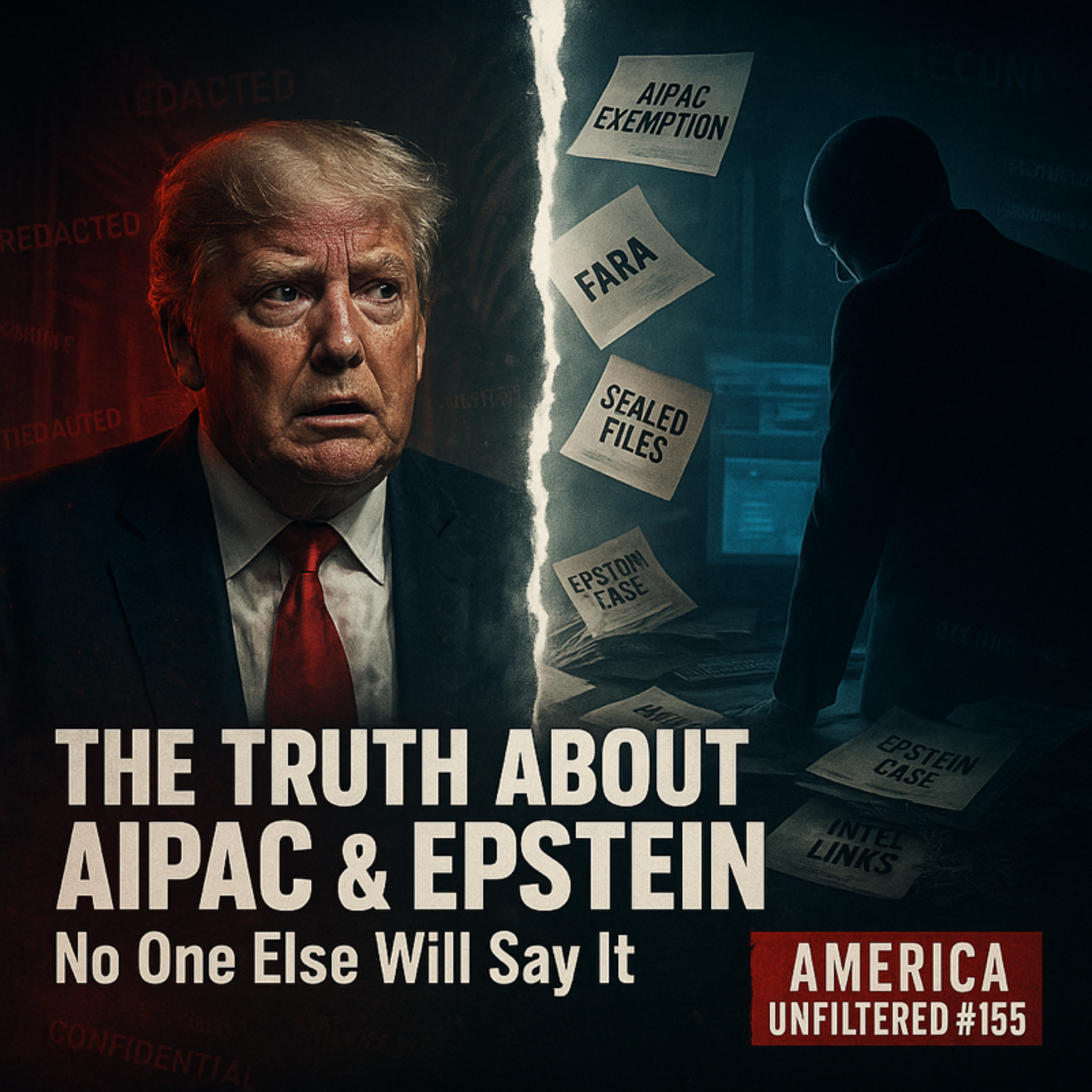  Nicholas J Fuentes wins the GOP battle and The TRUTH Donald Trump Won’t Say About Epstein, AIPAC, and Israel | America Unfiltered #155 episode artwork