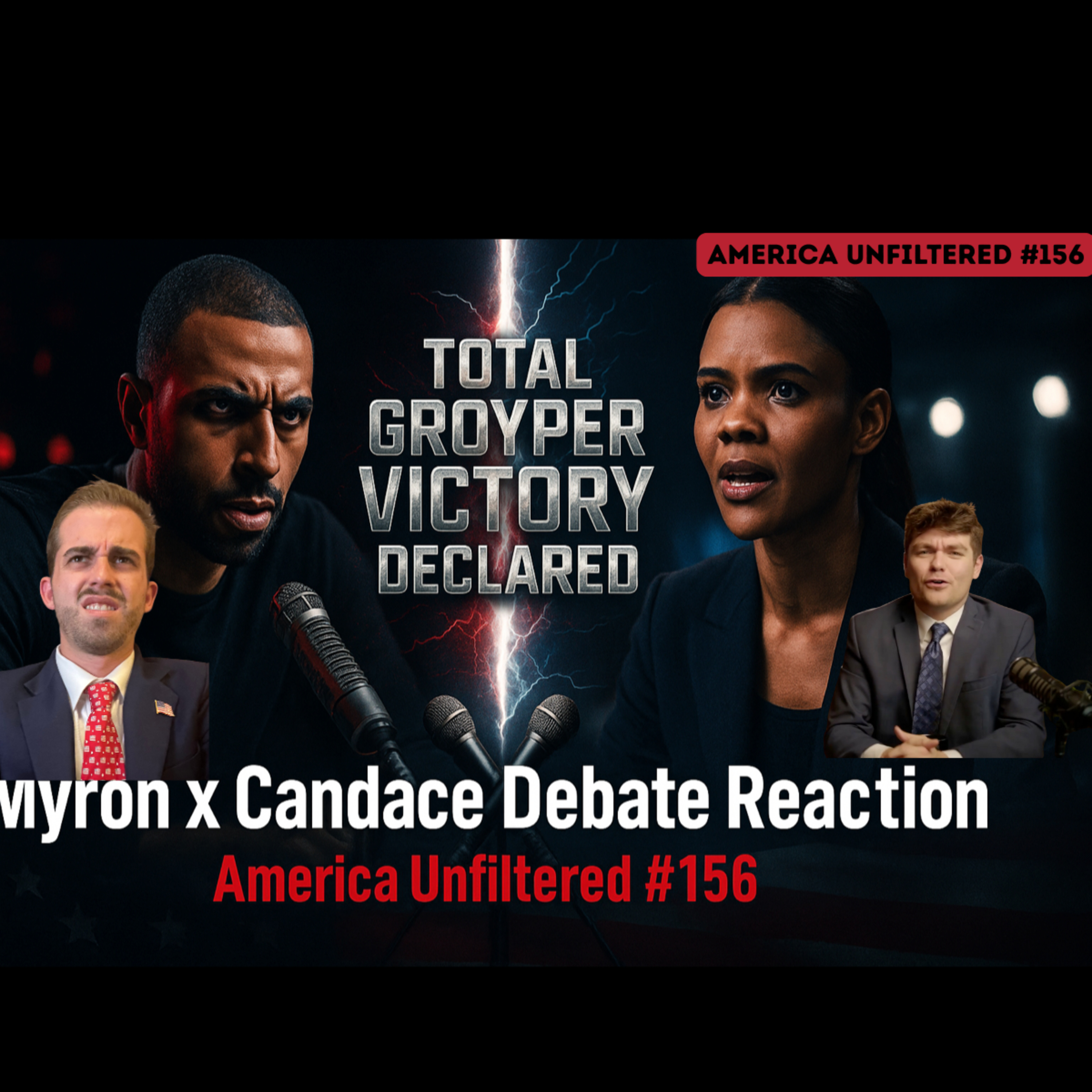 Myron Gaines x Candace Owens Debate Reaction | TOTAL GROYPER VICTORY DECLARED | America Unfiltered #156 episode artwork