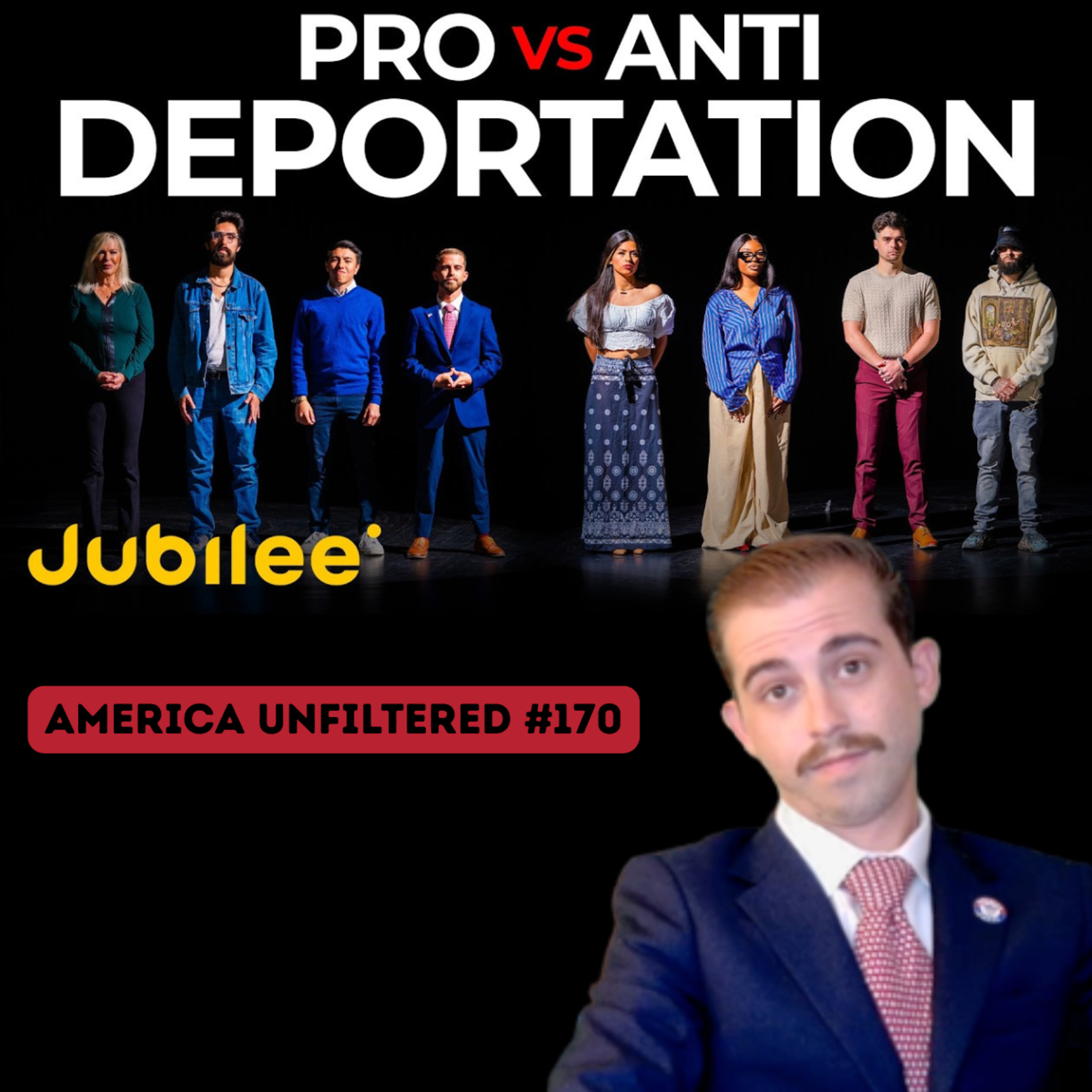  Should Illegal Immigrants Be Deported? Pro vs Anti Mass Deportations Jubilee America Unfiltered #170 episode artwork