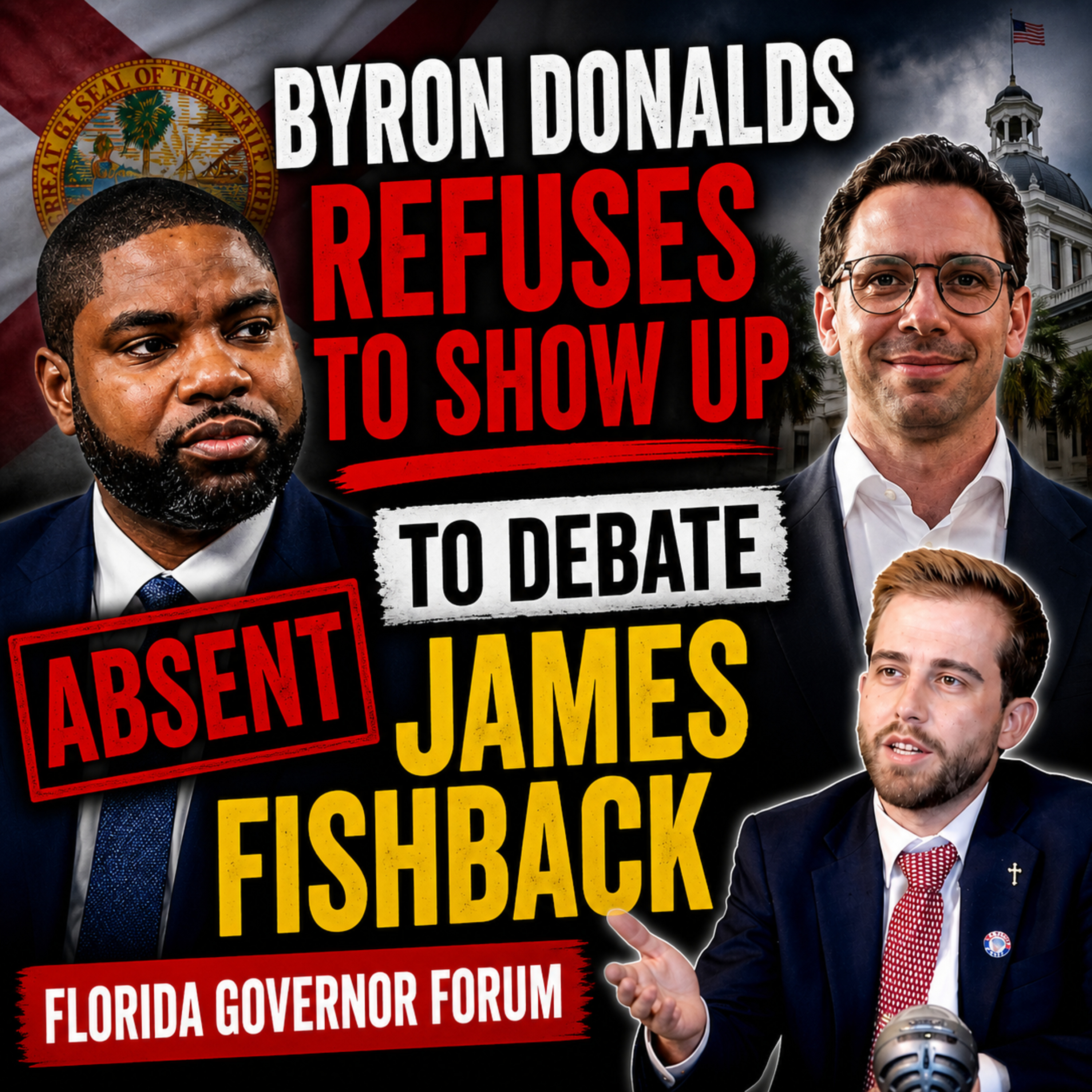 Byron Donalds Refuses to Show Up to Debate James Fishback | Ep. #268 episode artwork