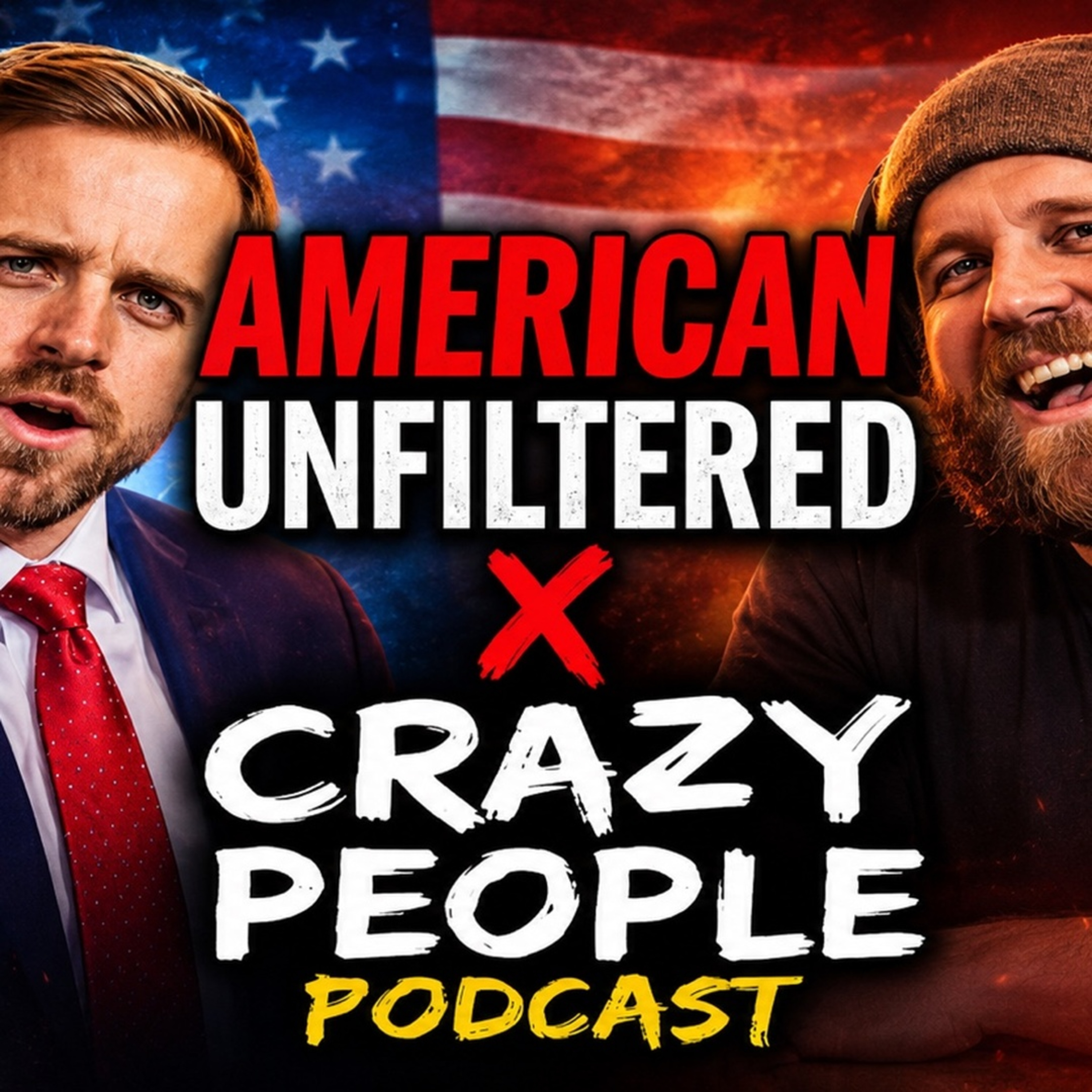 America Unfiltered X Crazy People Podcast | Political Debate | Ep.284 episode artwork