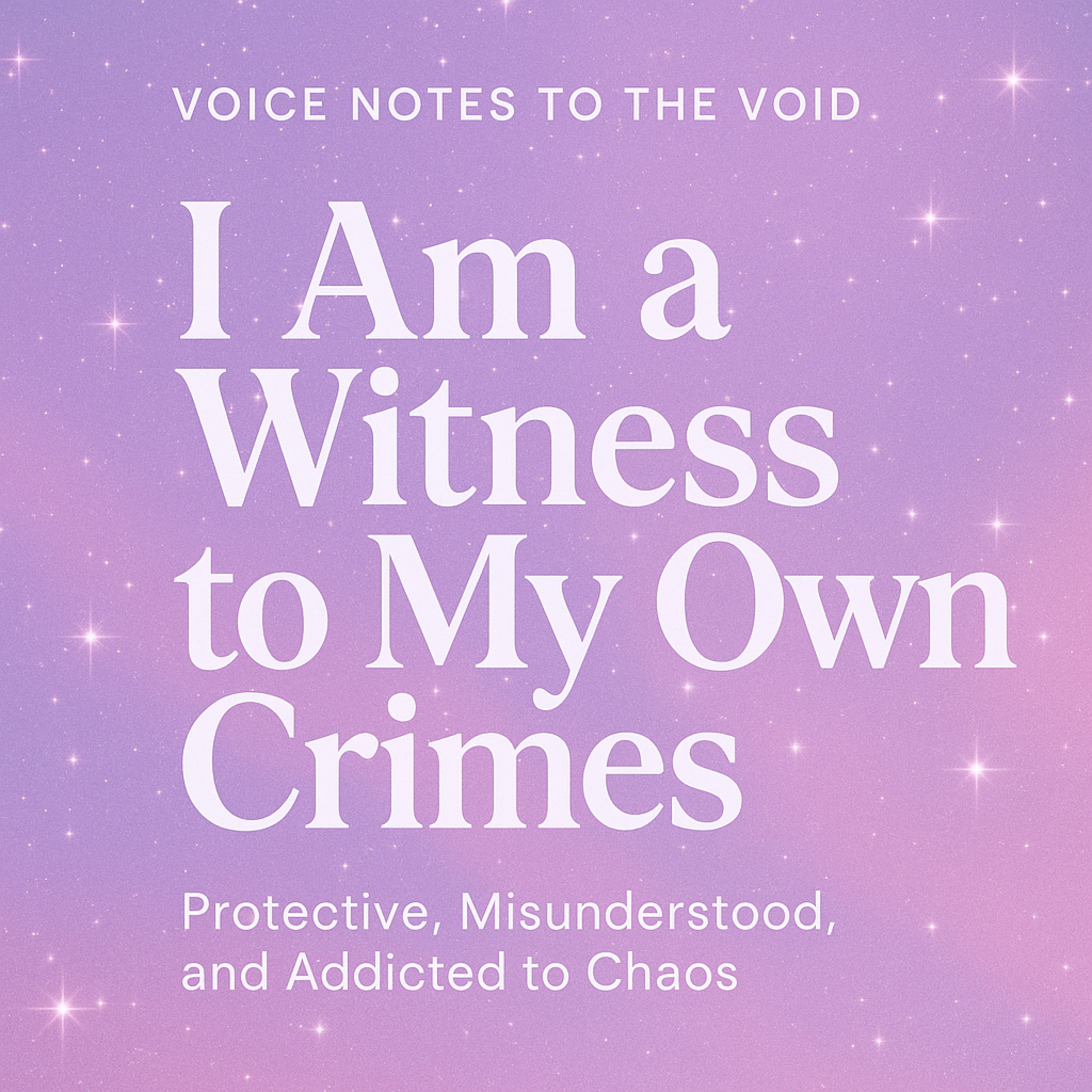 Voice Notes to the Void