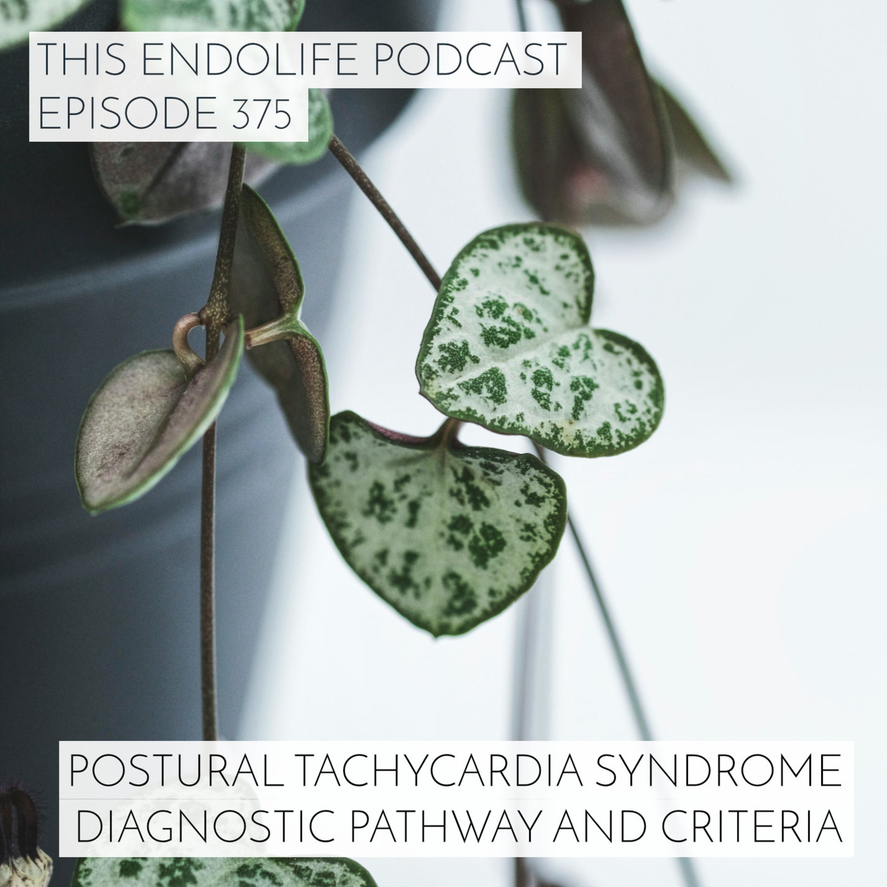 Postural Tachycardia Syndrome Diagnostic Pathway and Criteria