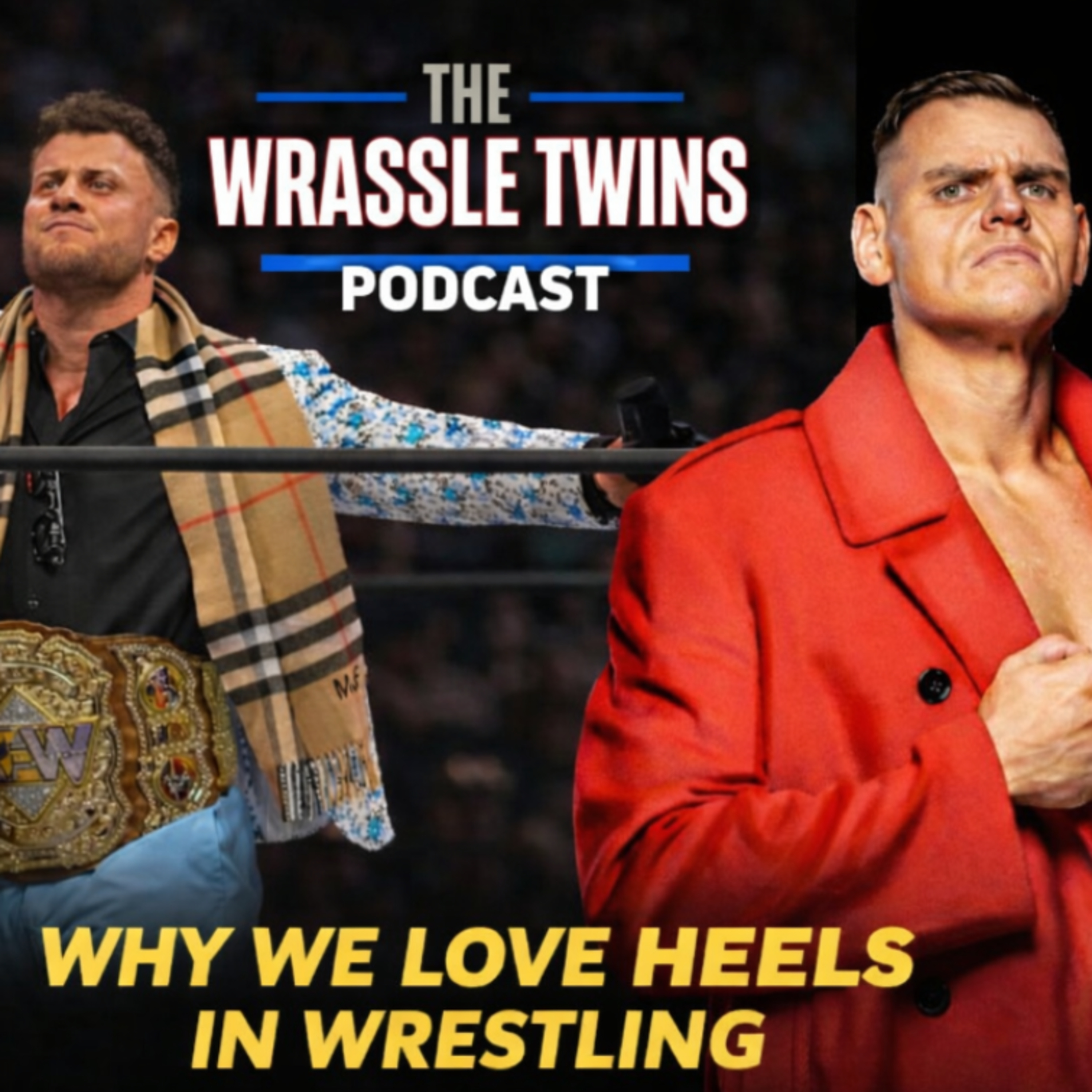 Why We Love Heels in Wrestling | The Art of the Perfect Villain episode artwork