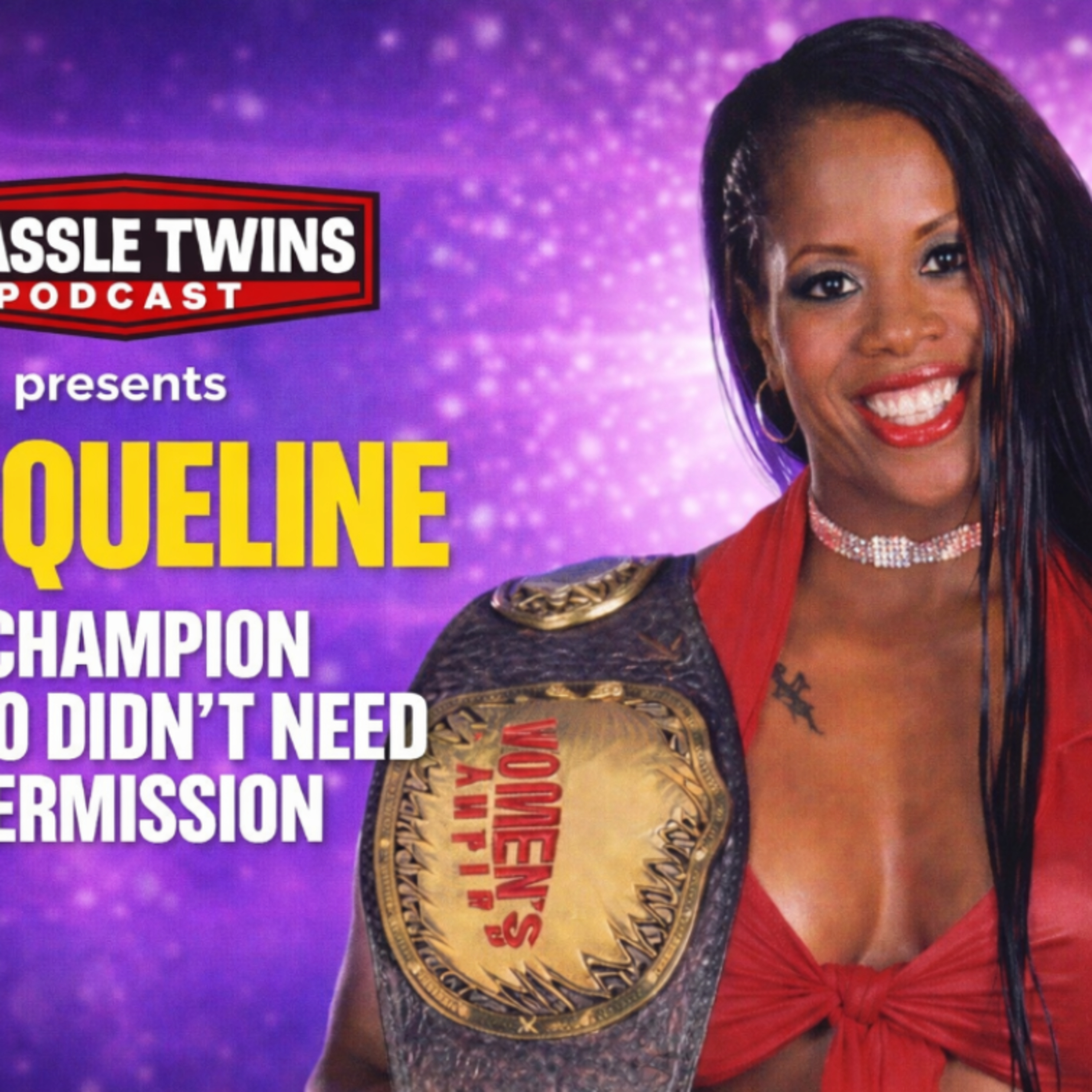 Jacqueline Moore- A Champion Who Didn't Need Permission- Wrassle Twins Podcast episode artwork