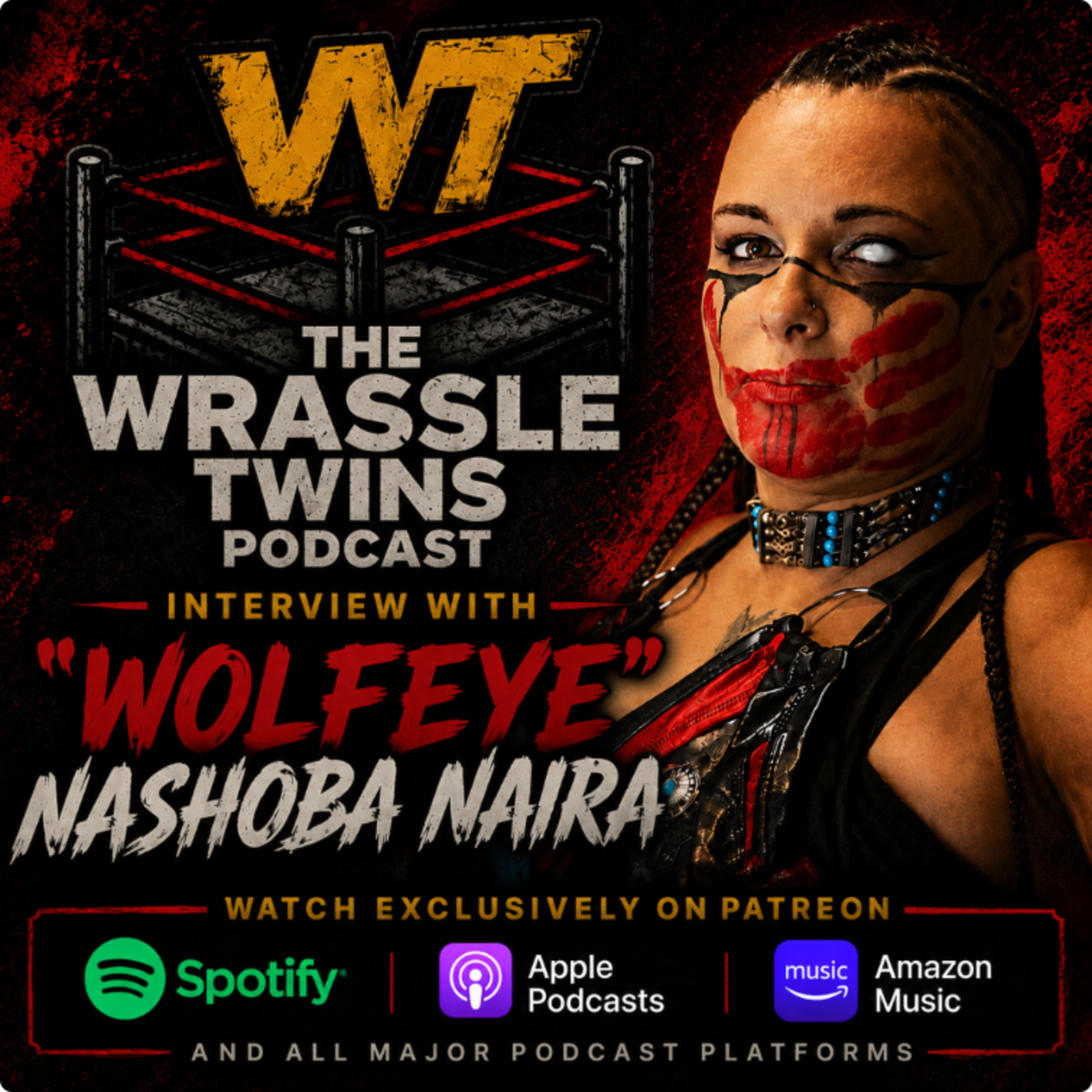 Exclusive interview with "Wolfeye" Nashoba Naira | Wrassle Twins Podcast episode artwork