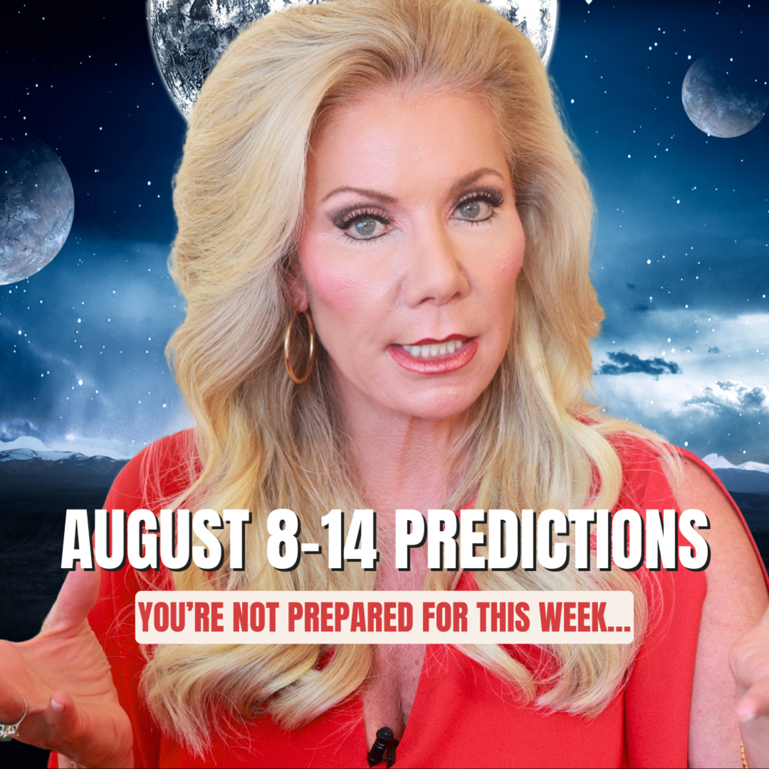 Major Shifts, Health Warnings & Global Change: August 8–14 Sidereal Forecast