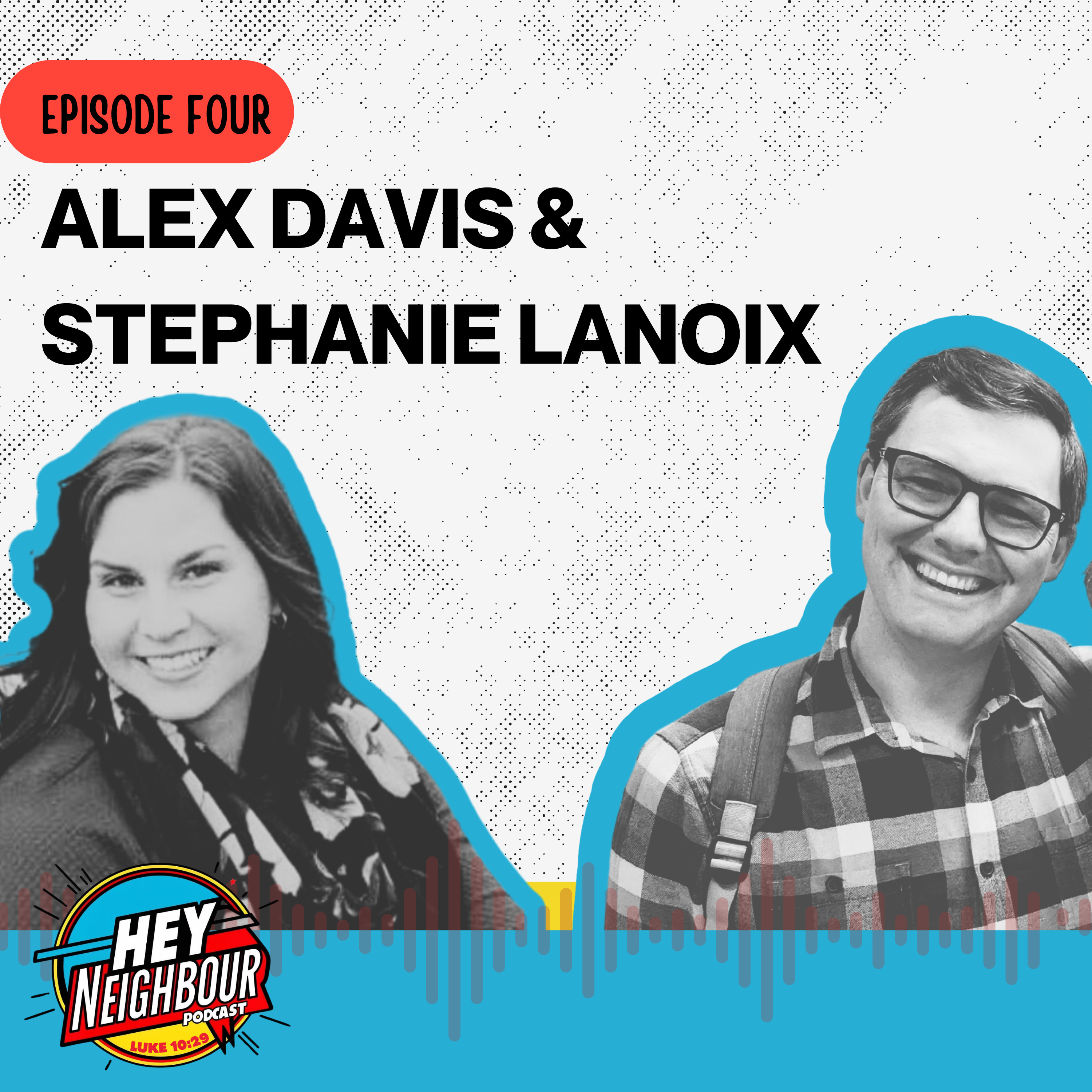 Episode 4 - Alex Davidson and Stephanie Lanoix episode artwork