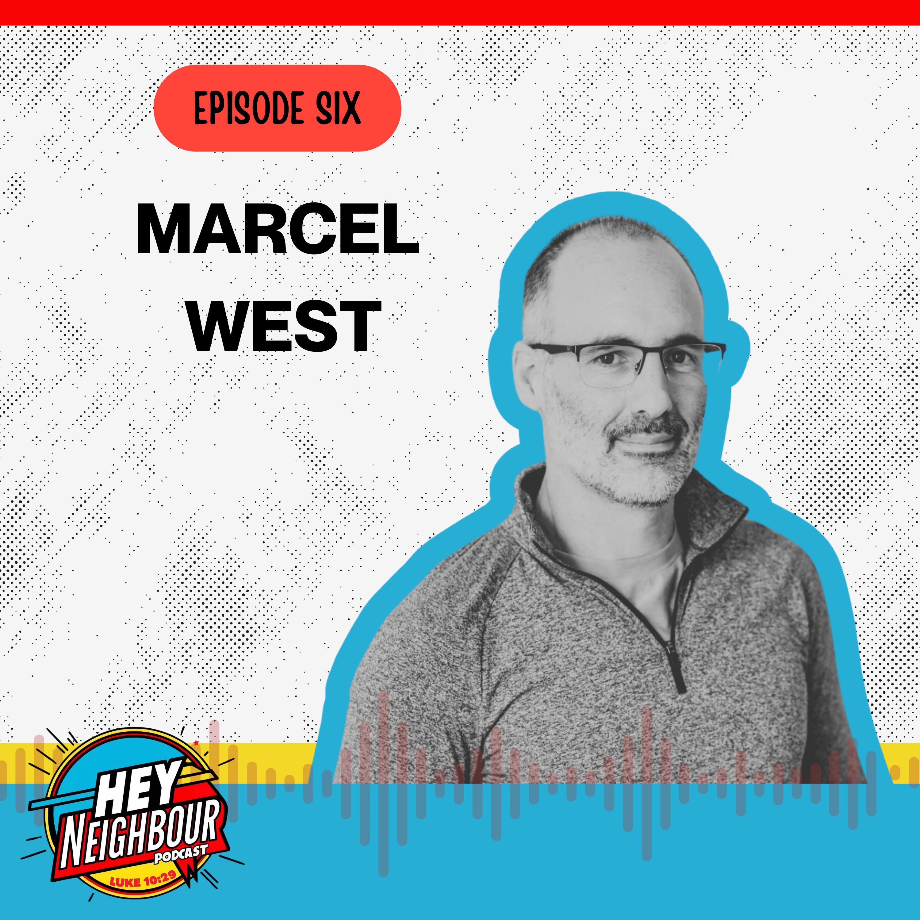 Episode 6 - Marcel West episode artwork