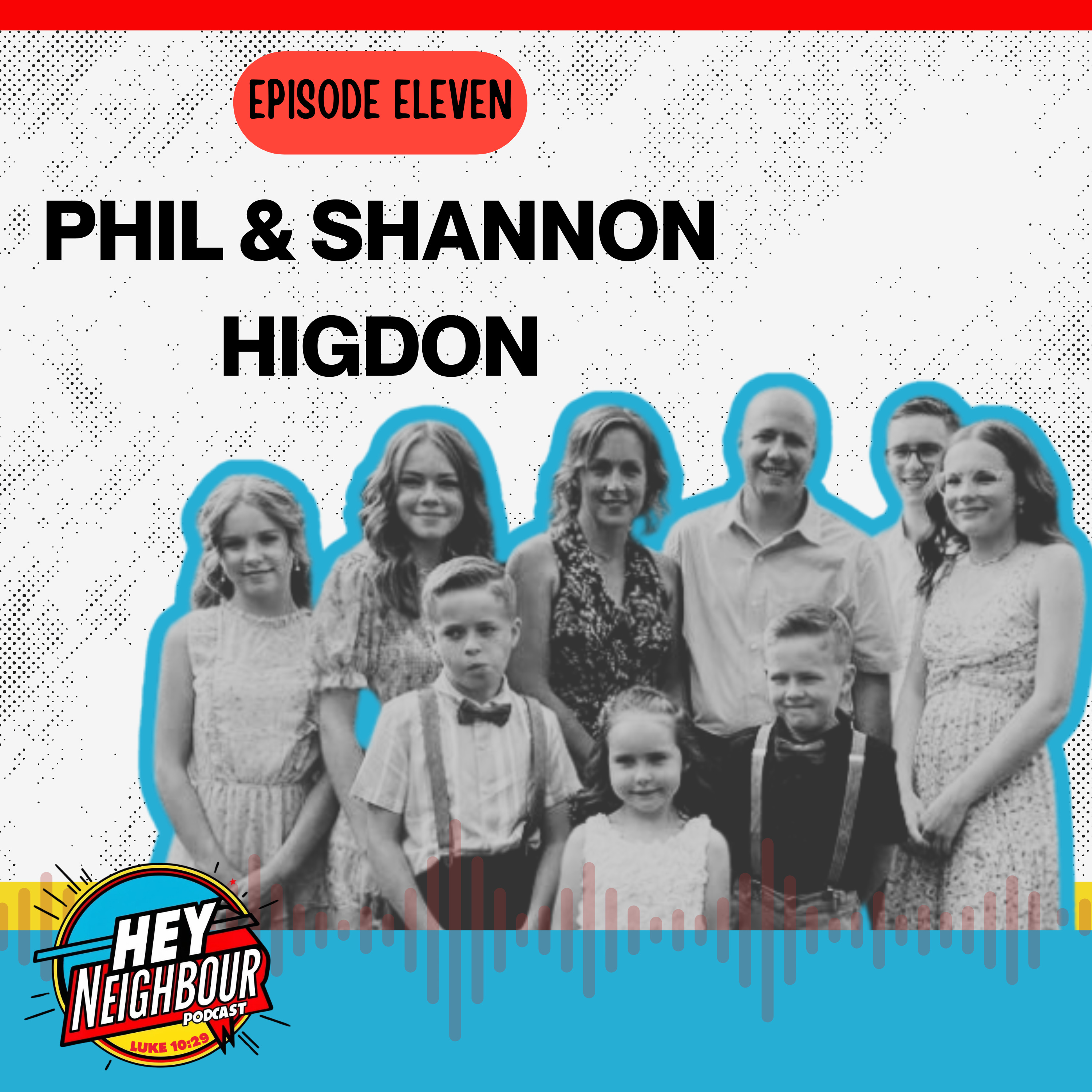 Episode 11 - Phil & Shannon Higdon episode artwork