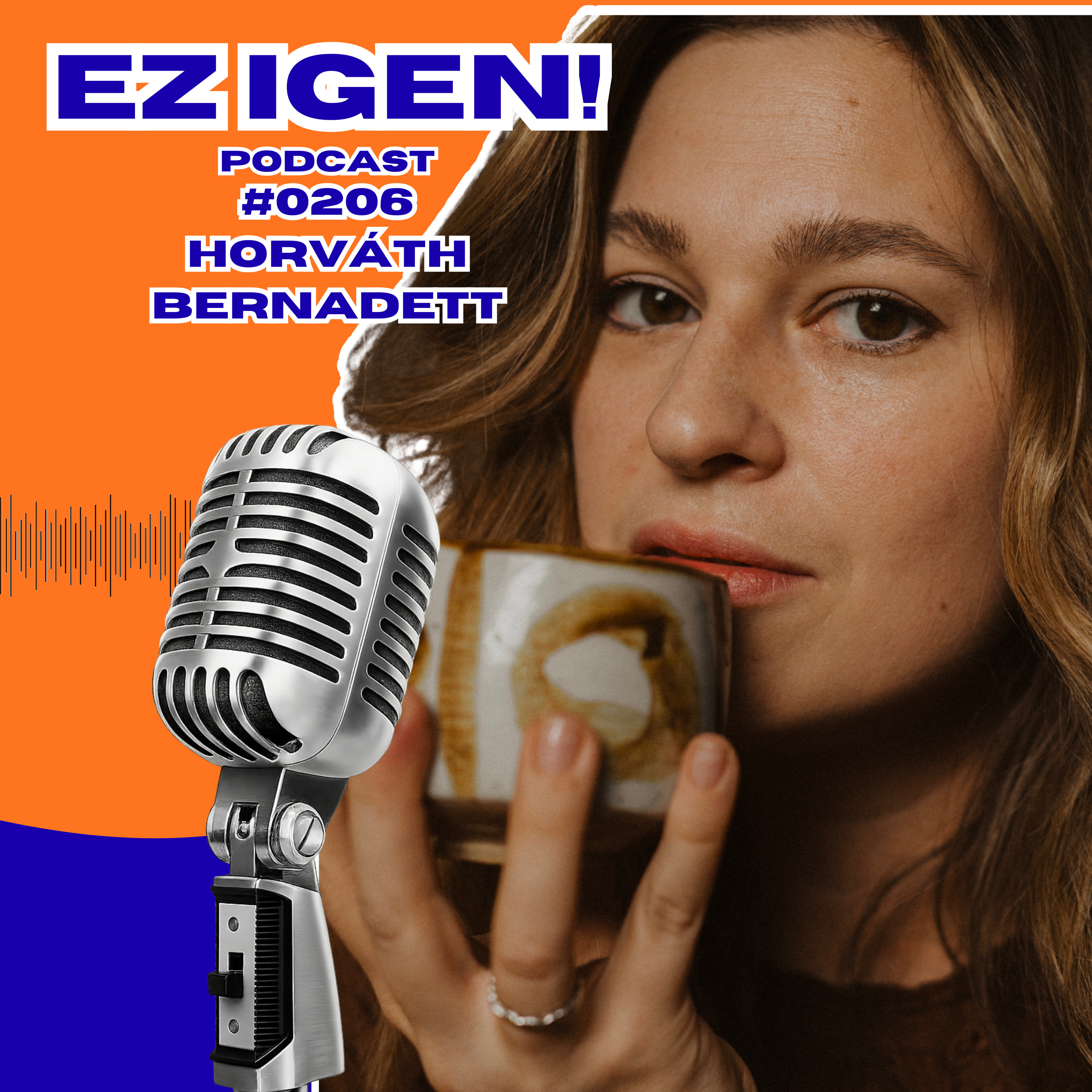 #0206 – Horváth Bernadett 'Nadi': "Nagyon mély helyeket látogattam meg magamban" episode artwork