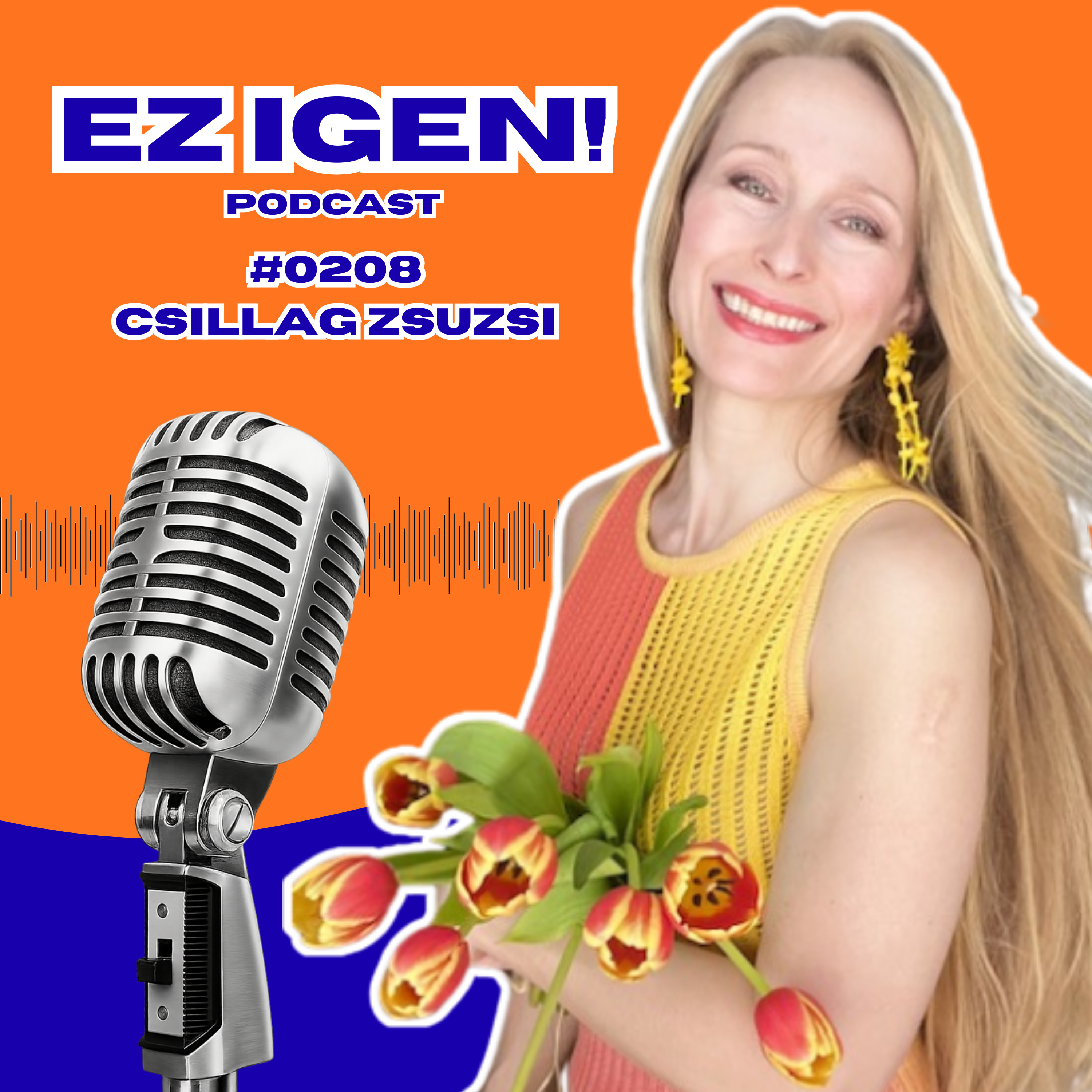 #0208 – Csillag Zsuzsi: "Féltem attól, hogy változnak a dolgok” episode artwork
