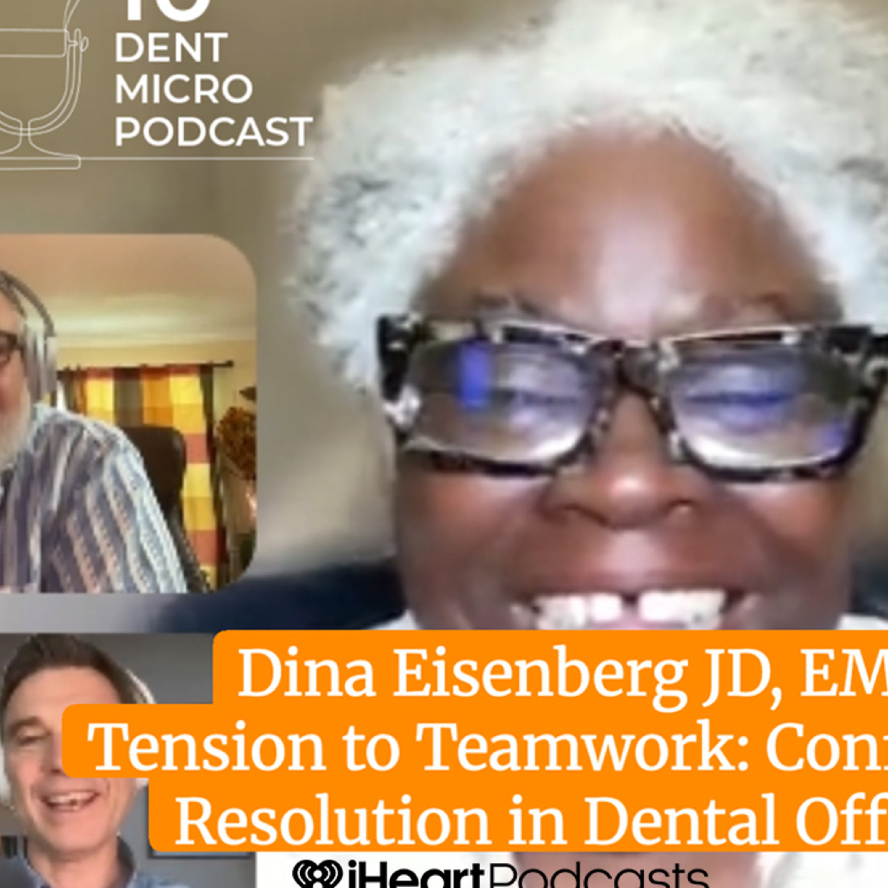 From Tension to Teamwork: Managing Conflict Resolution in Dental Practices with Dina Eisenberg episode artwork