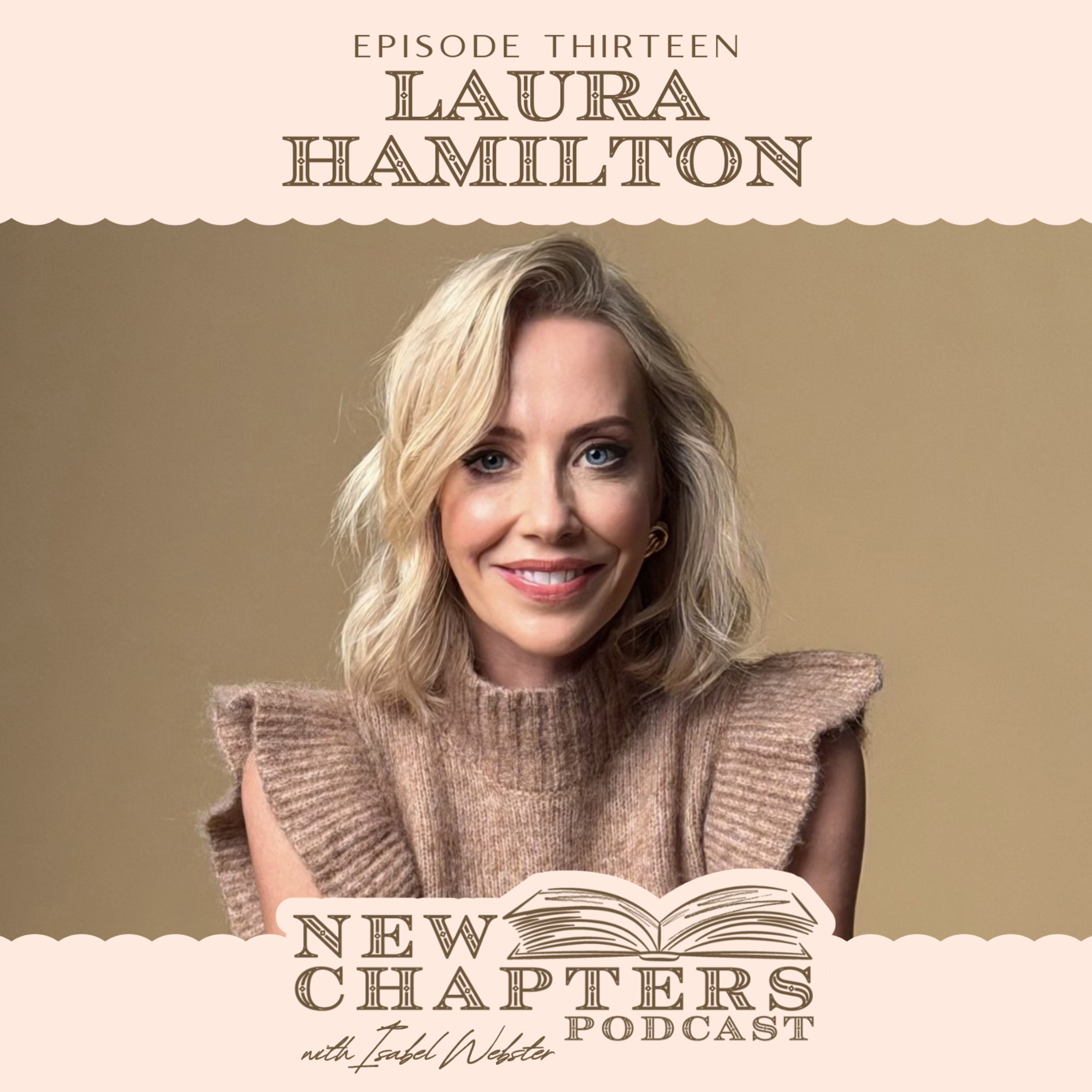 LAURA HAMILTON (A Place In The Sun): Divorce, No Remarriage, Eco Plans | New Chapters Podcast episode artwork