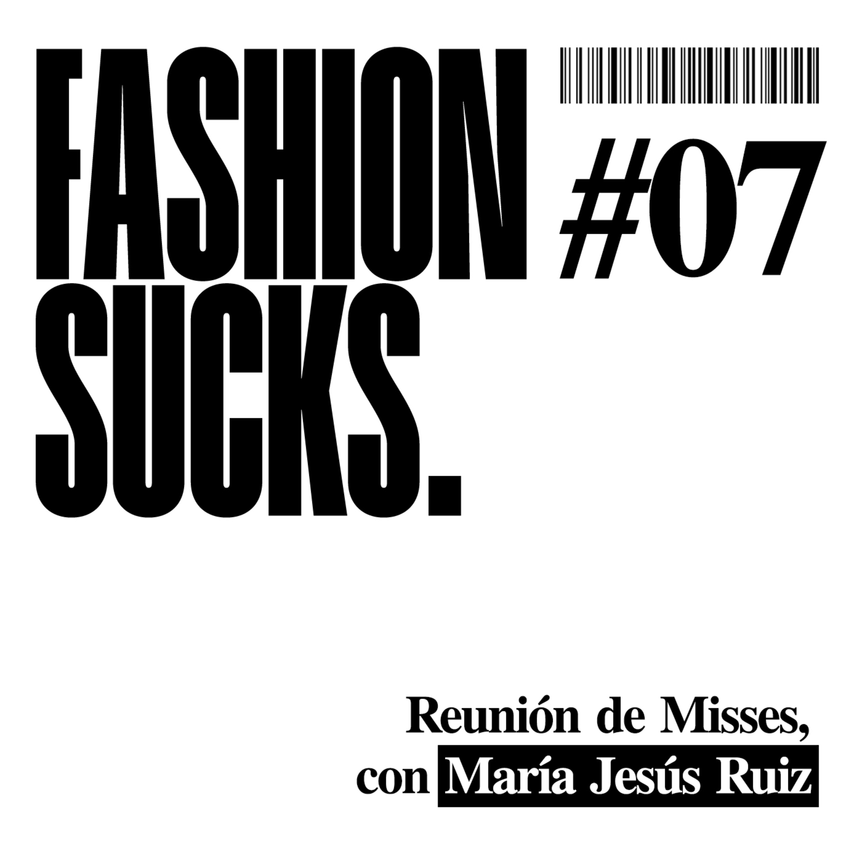 #07 – Reunión de Misses, con María Jesús Ruiz