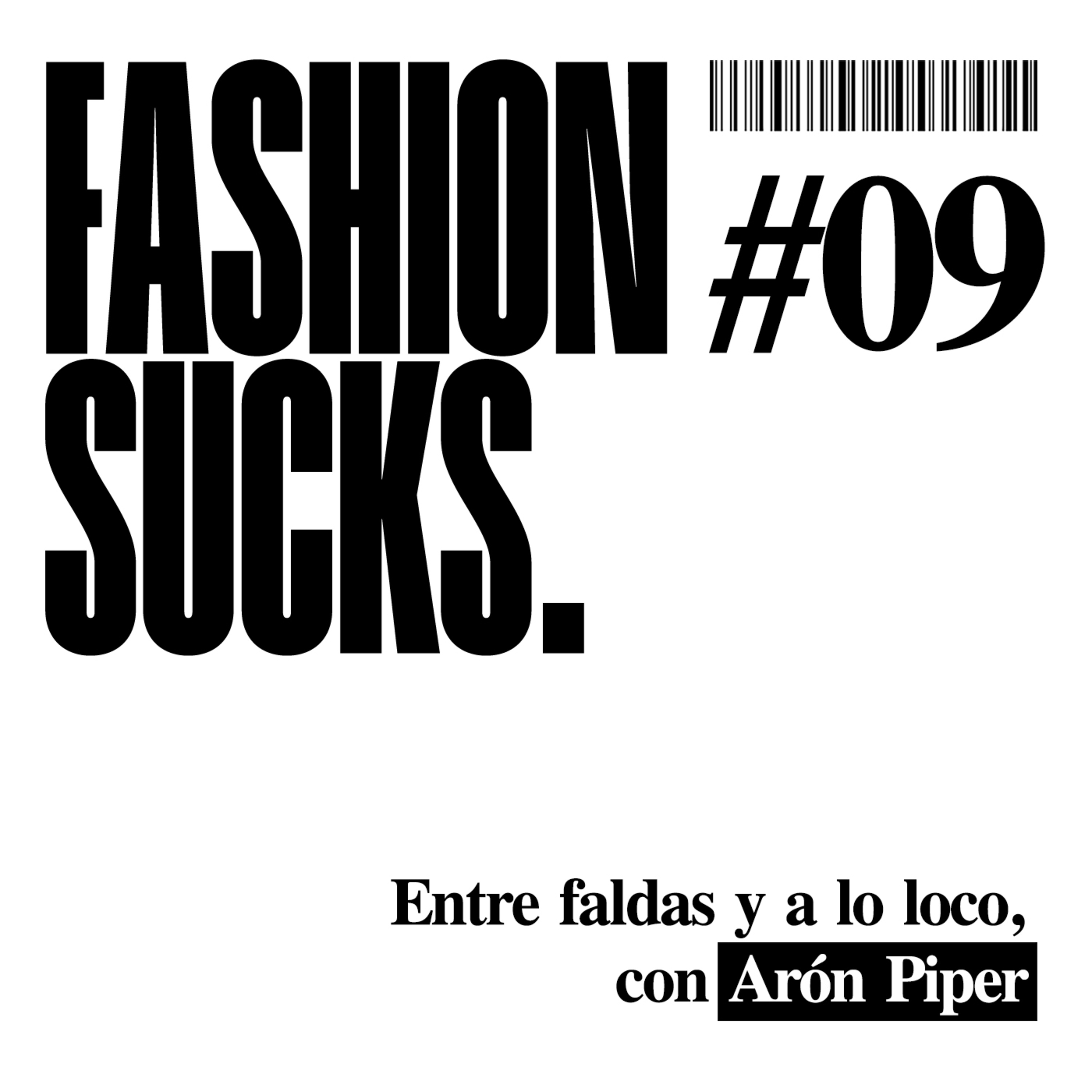 #09 – Entre faldas y a lo loco, con Arón Piper episode artwork