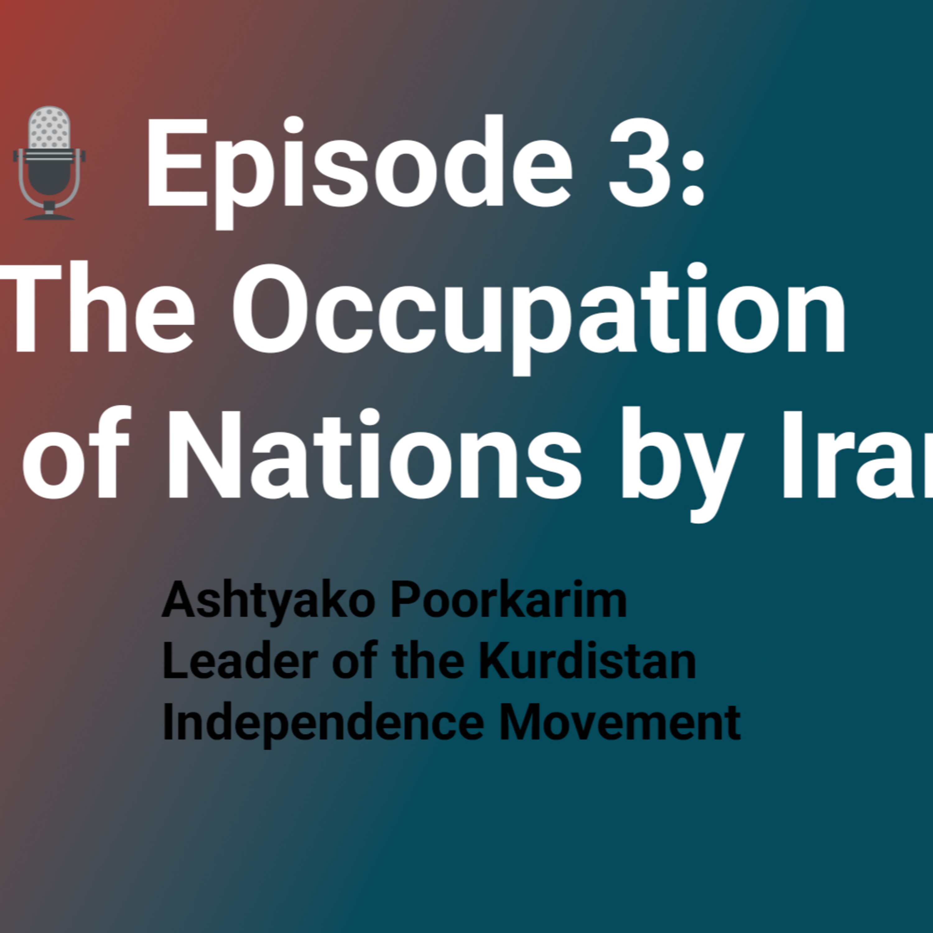 🎙️ Episode 3: The Occupation of Nations by Iran episode artwork