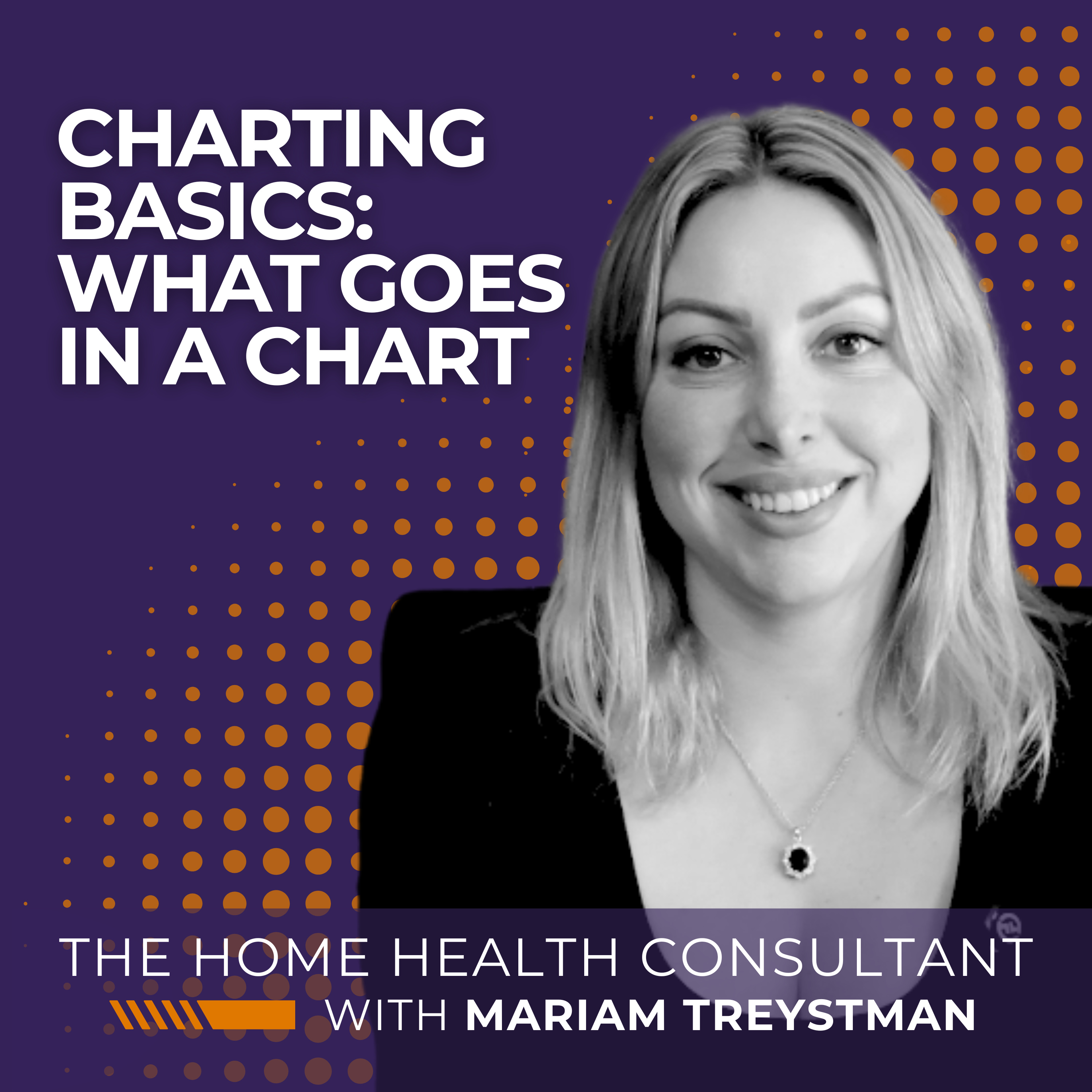 Home Health & Hospice Charting Basics: What Goes in a Chart? episode artwork