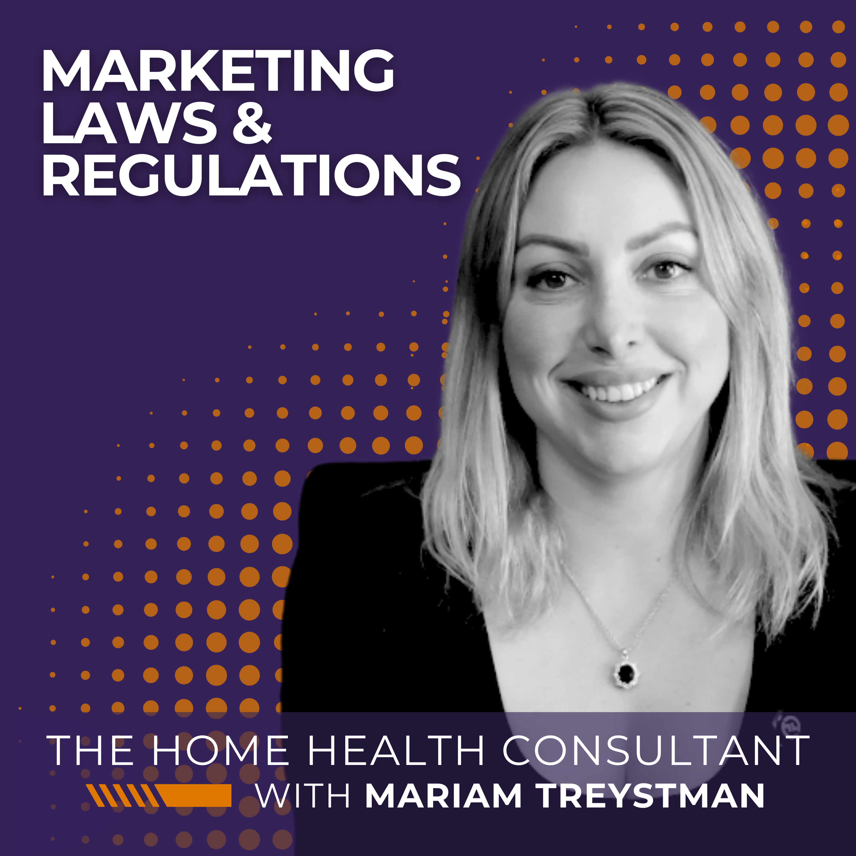 Marketing Laws & Regulations for Home Health & Hospice episode artwork