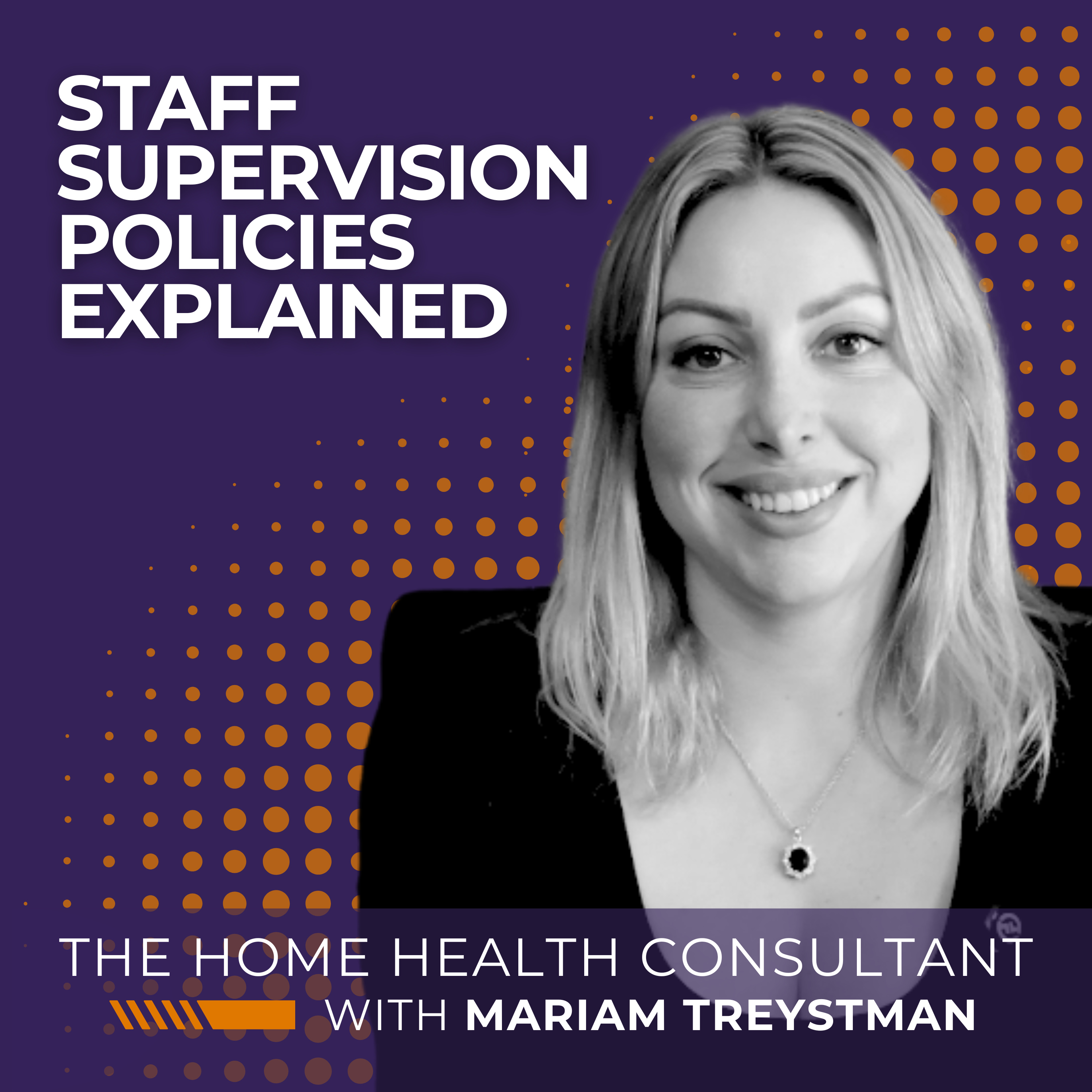 Supervision Policies in Home Health & Hospice Explained episode artwork
