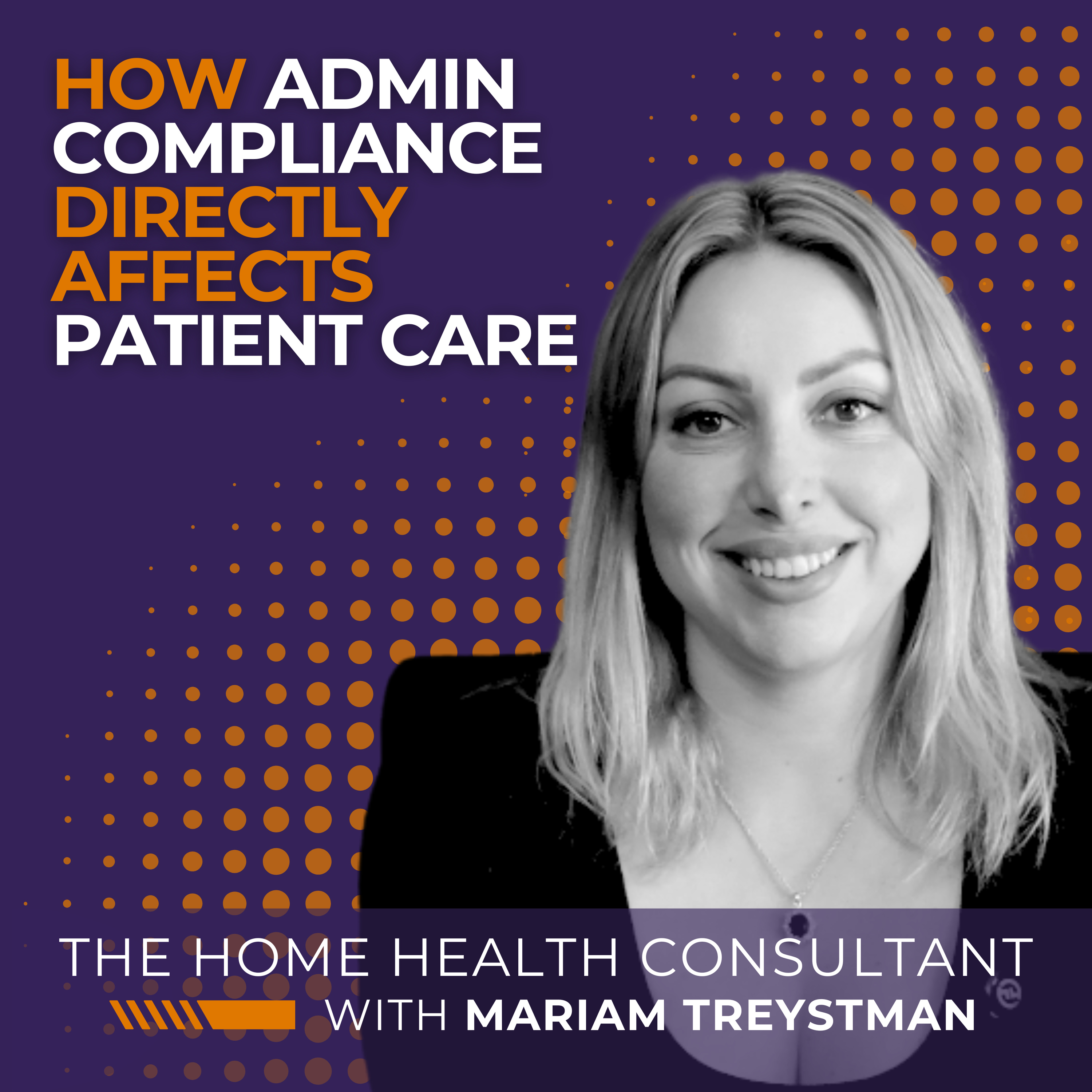 How Admin Compliance Directly Affects Patient Care in Home Health & Hospice episode artwork