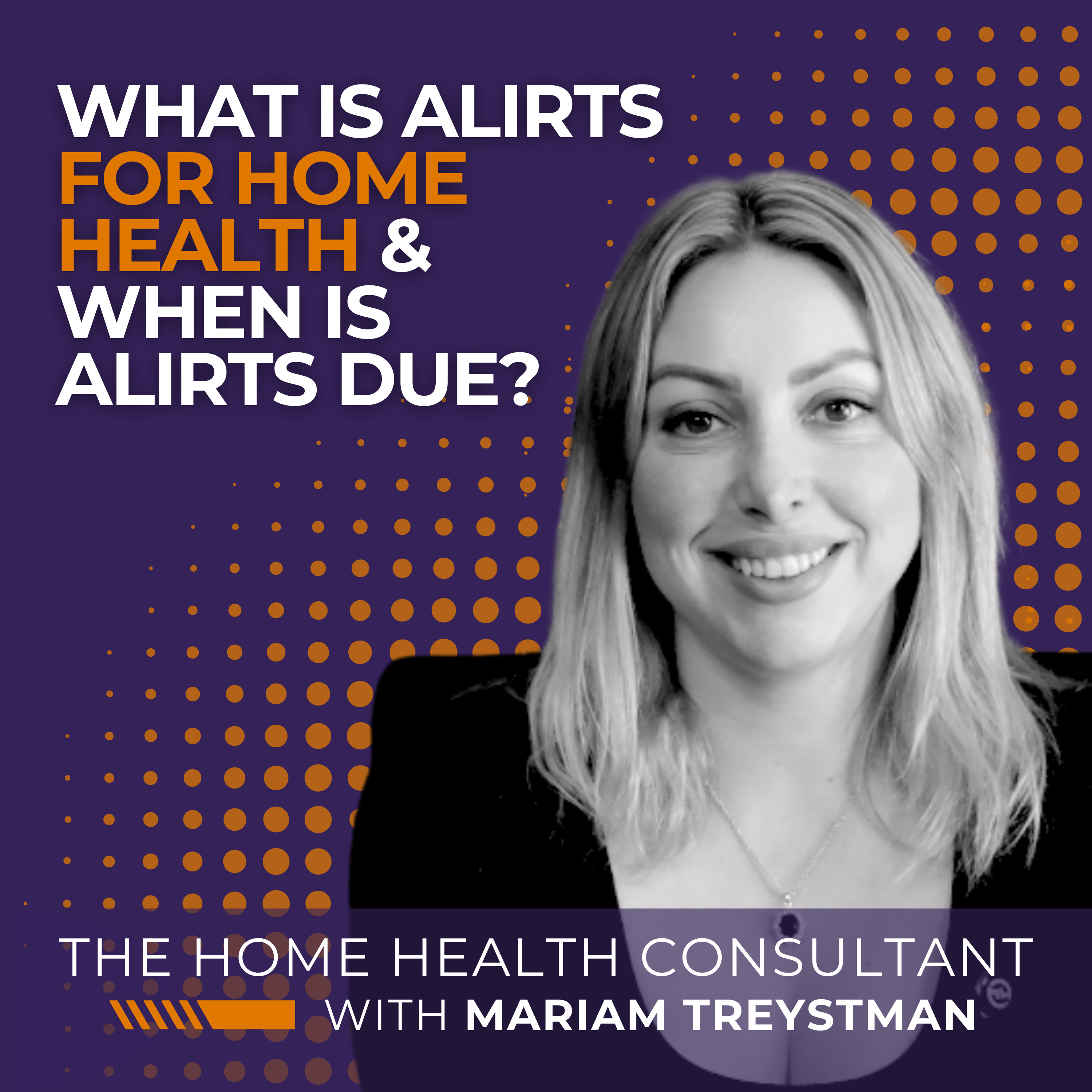 What is ALIRTS for Home Health & When is ALIRTS Due? episode artwork