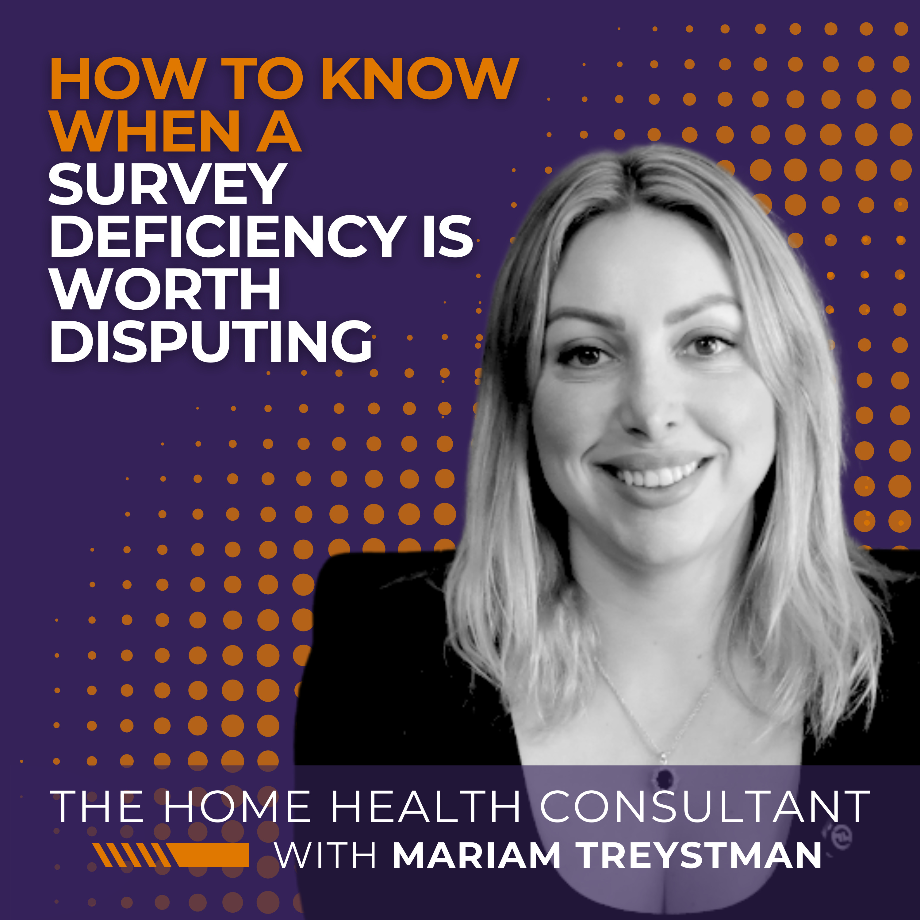 How to Know When a Survey Deficiency is Worth Disputing: for Home Health & Hospice episode artwork
