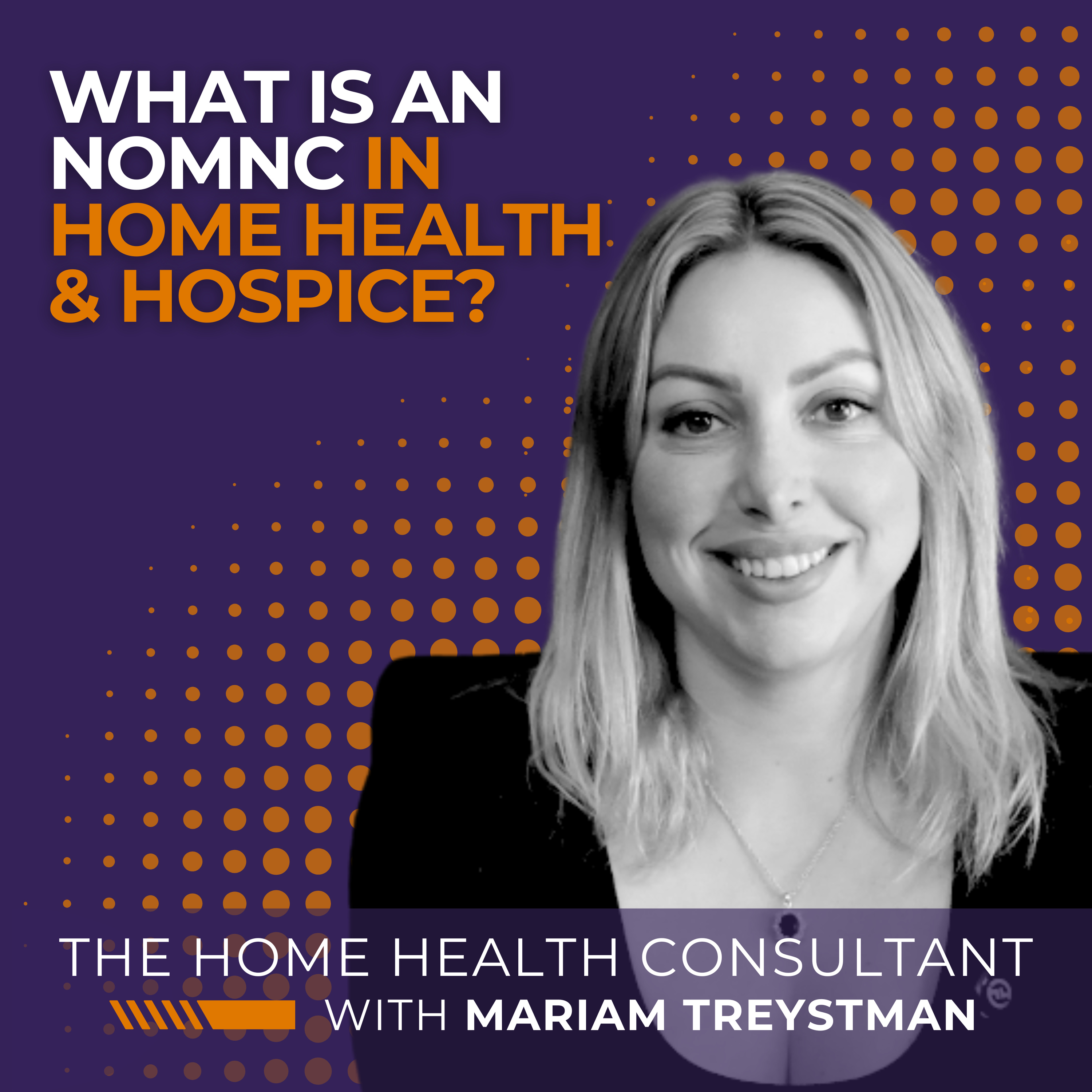 What is an NOMNC in Home Health & Hospice? episode artwork