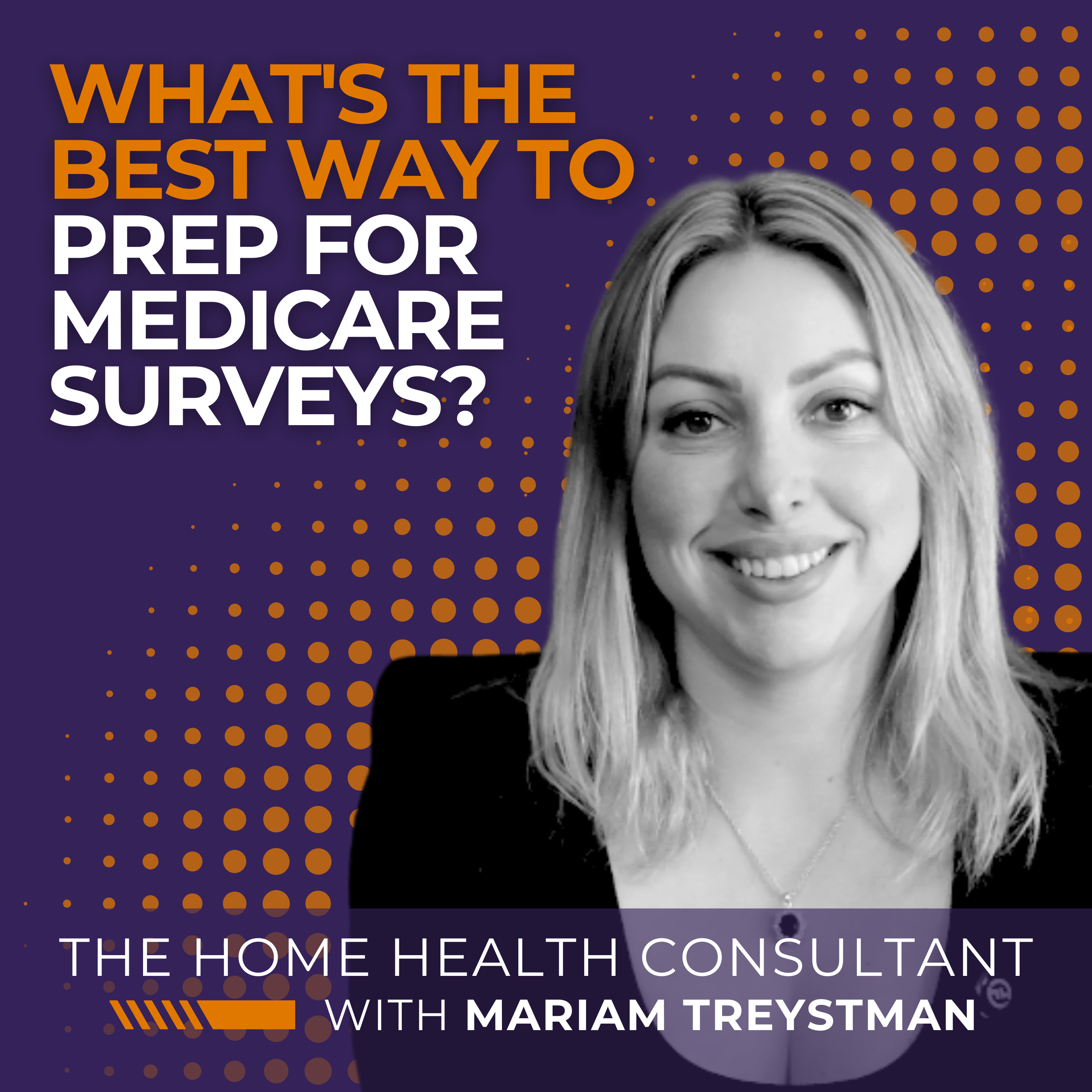 What's the Best Way to Prep for Medicare Surveys? episode artwork