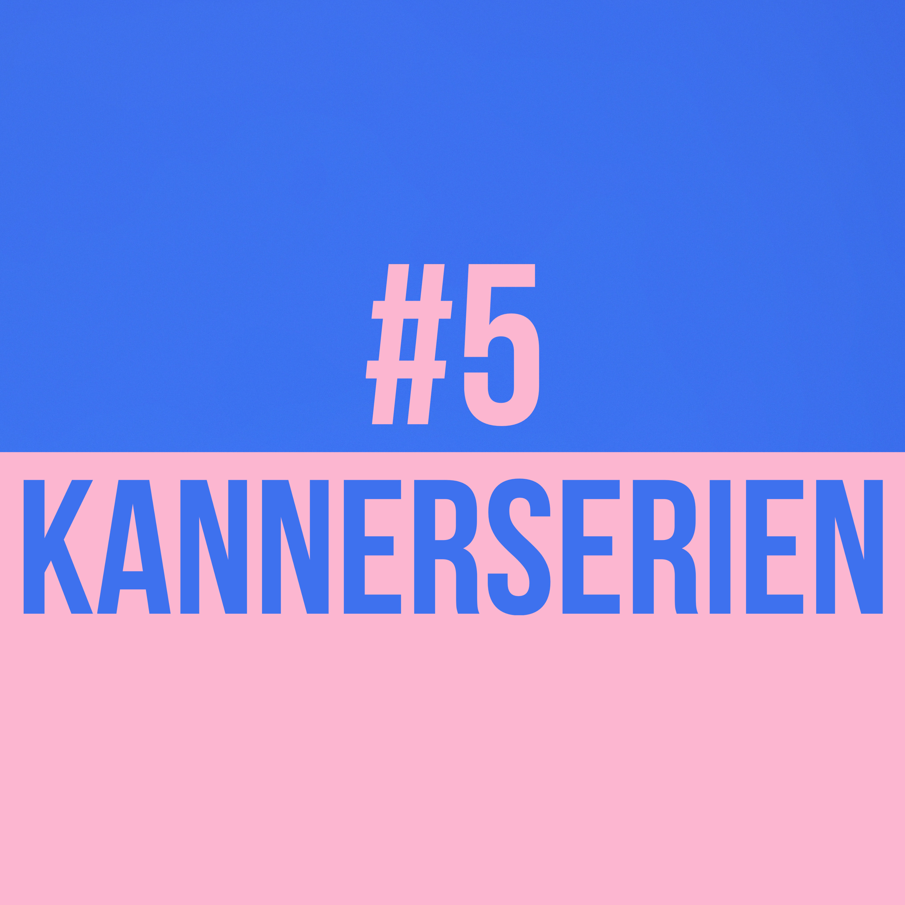 WEEN HUET GEFROT? #5 - KANNERSERIEN episode artwork