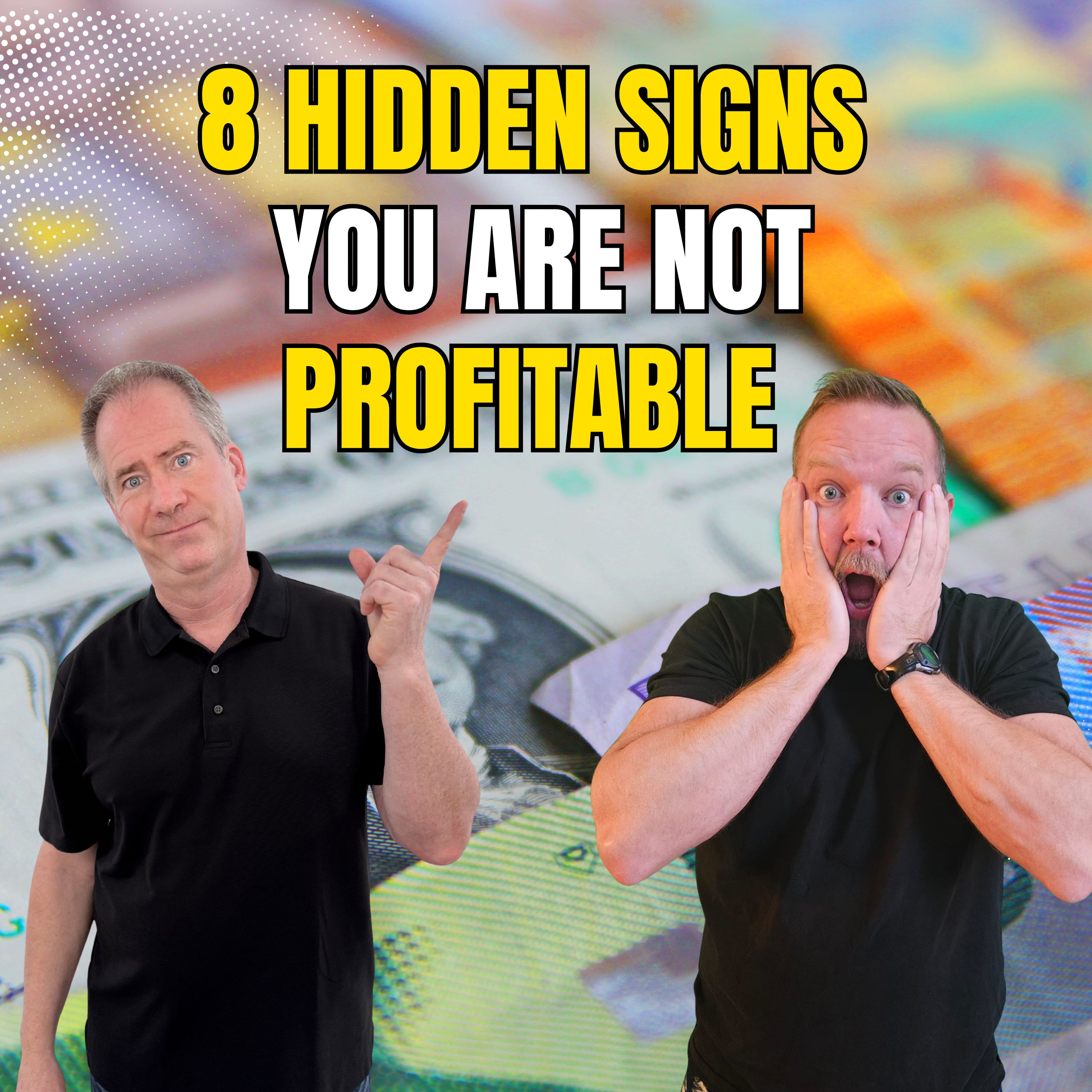 8 Hidden Signs You Are Not Profitable
