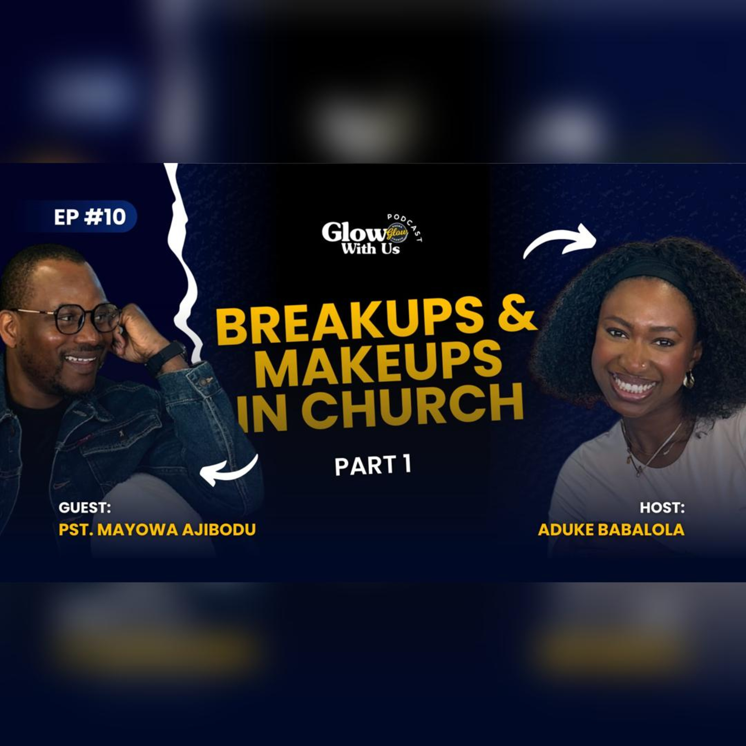 Breakups & Makeups In Church (Part 1) episode artwork