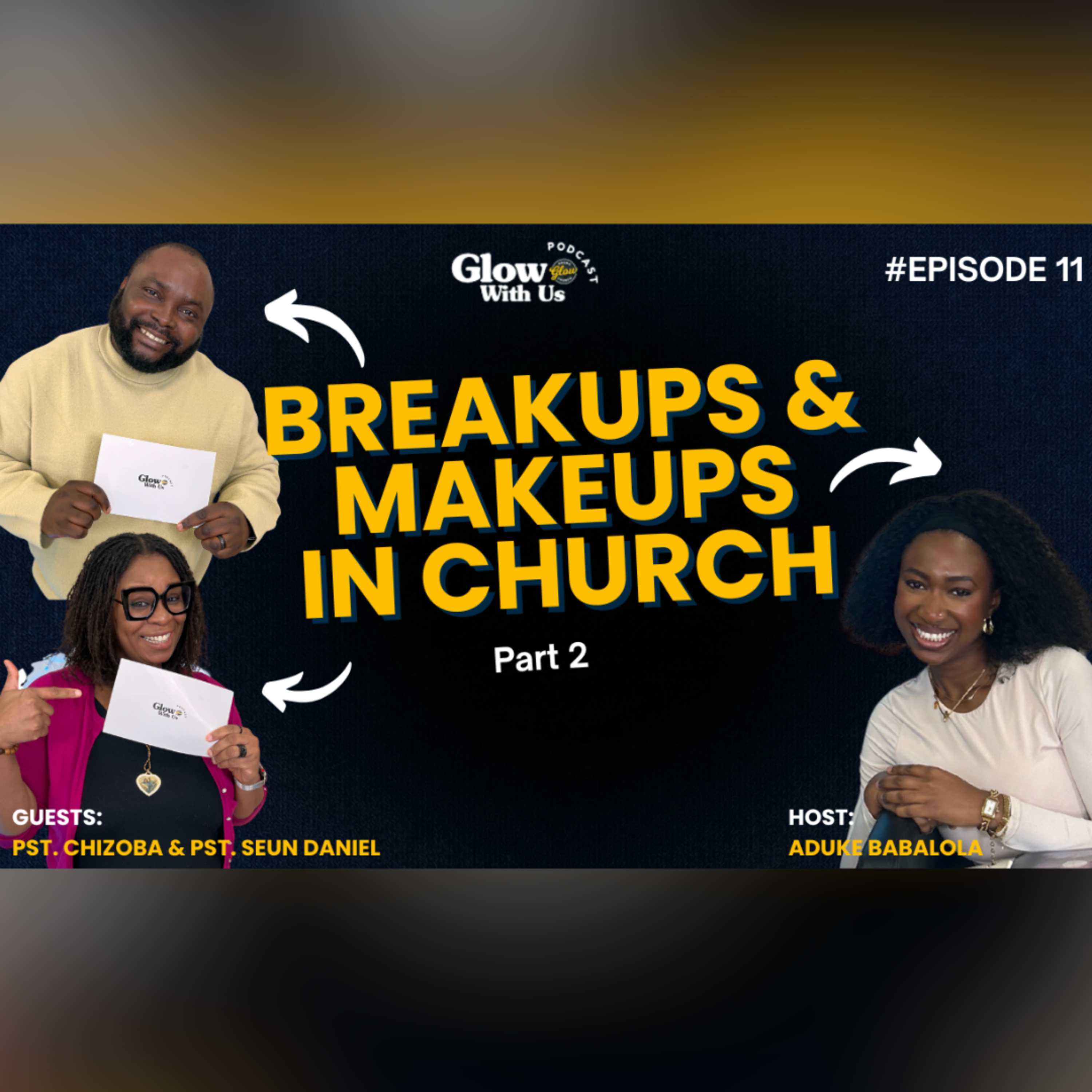 Breakups & Makeups In Church (Part 2)