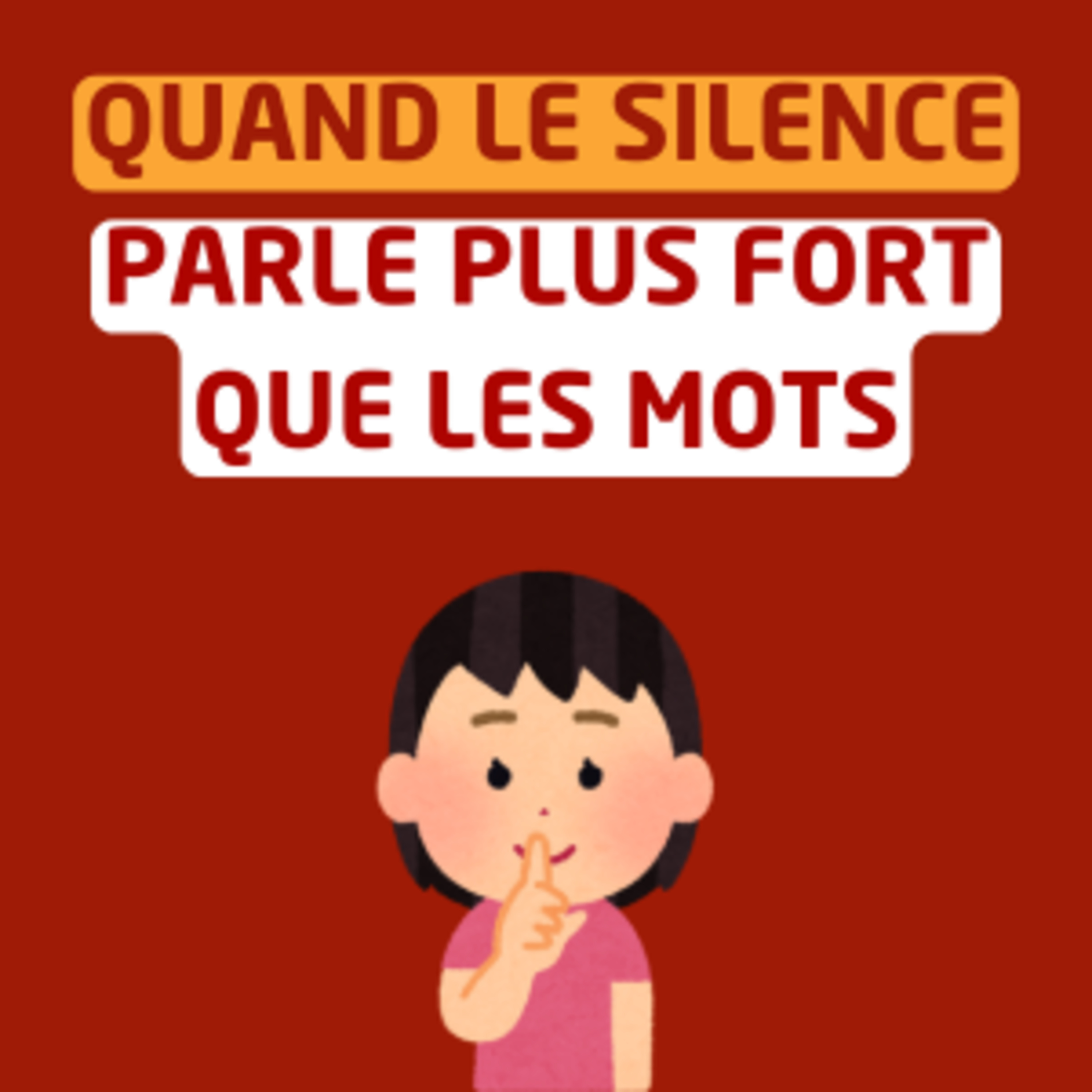 Quand le silence parle plus fort que les mots episode artwork