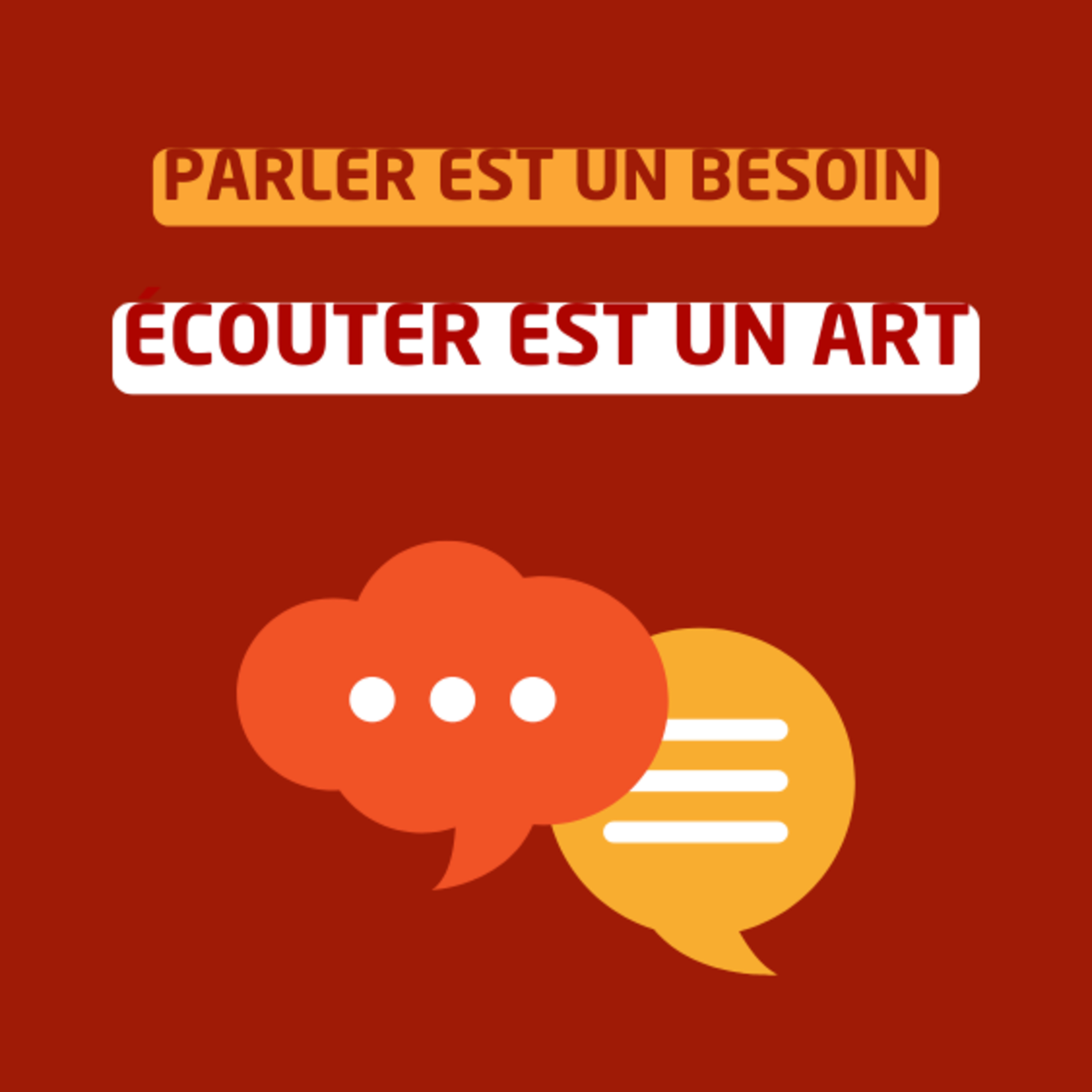 Parler est un besoin, écouter est un art episode artwork